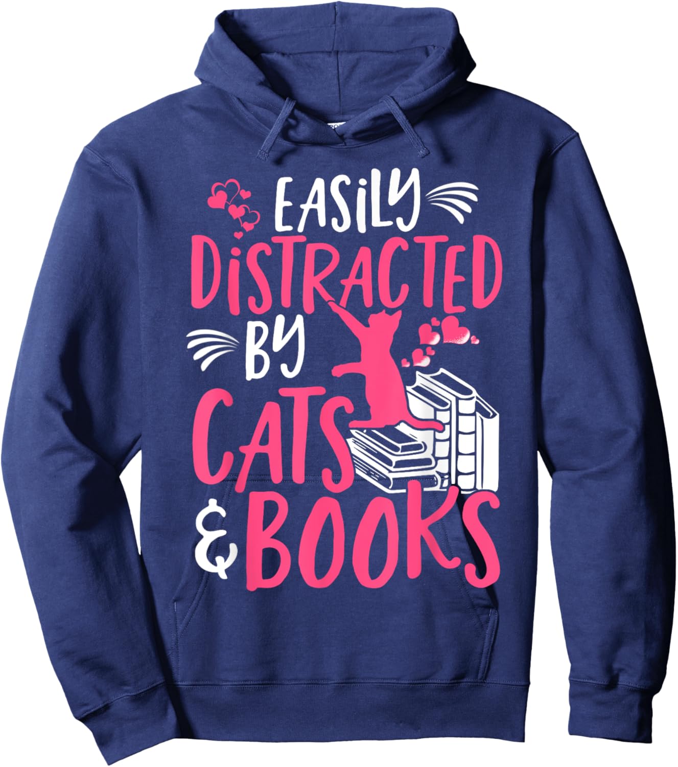 Easily Distracted by Cats and Books - Funny Cat & Book Lover Hoodie - Hoodie | Navy