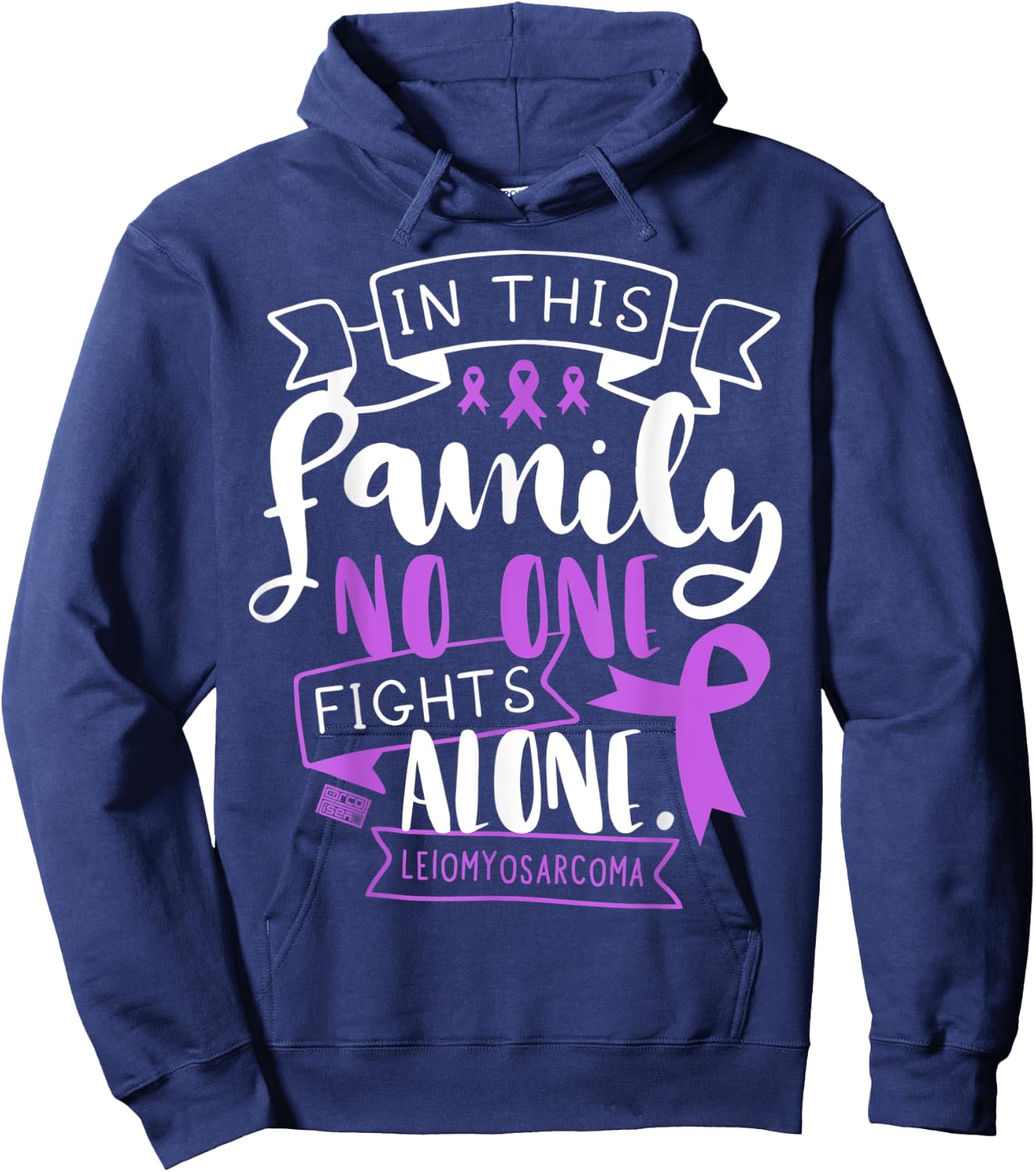 Leiomyosarcoma Awareness Lms Family No Alone Quote Hoodie - Hoodie | Navy