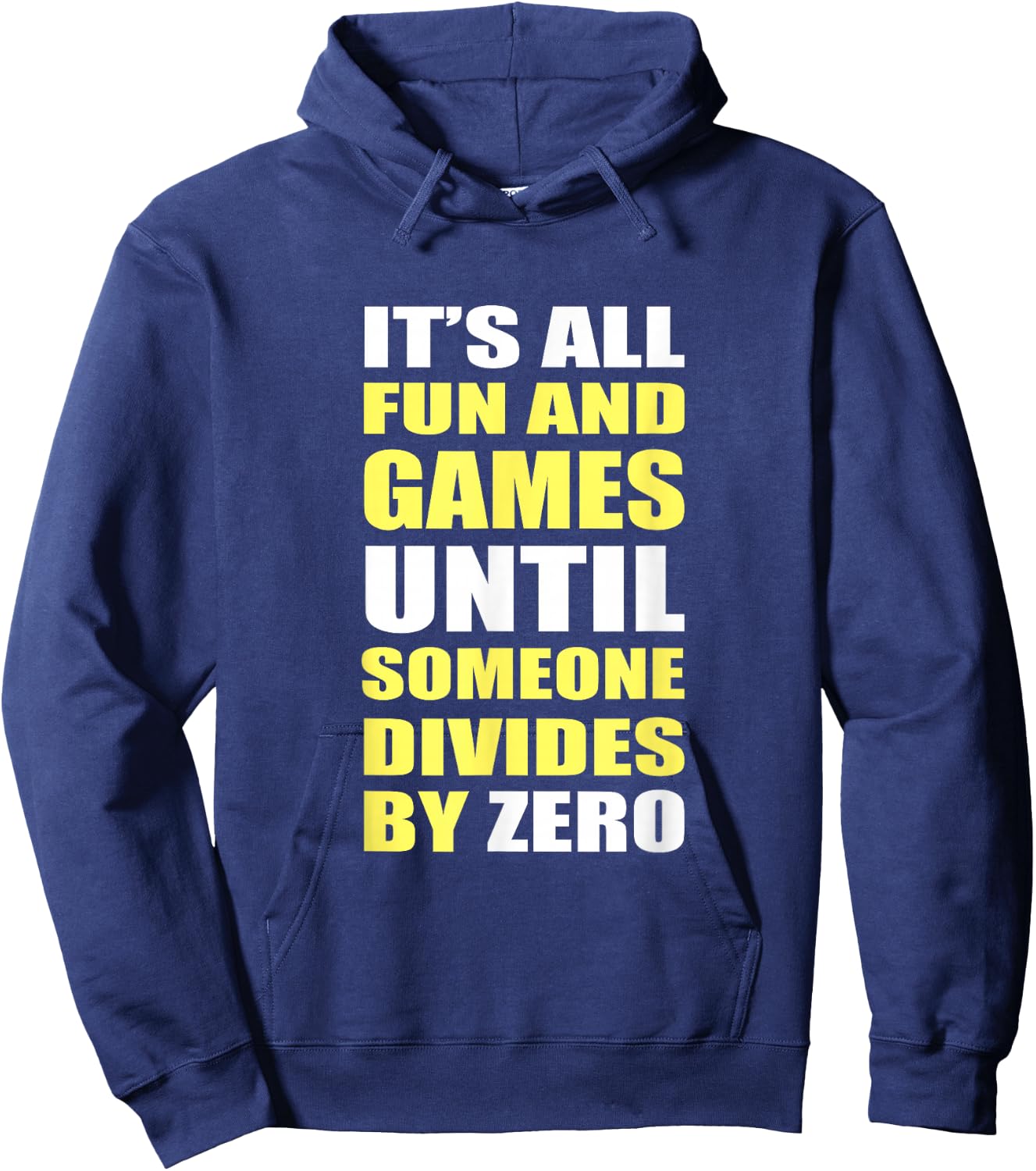 Funny Math Programmer Saying Divide By Coding Humor Hoodie - Hoodie | Navy