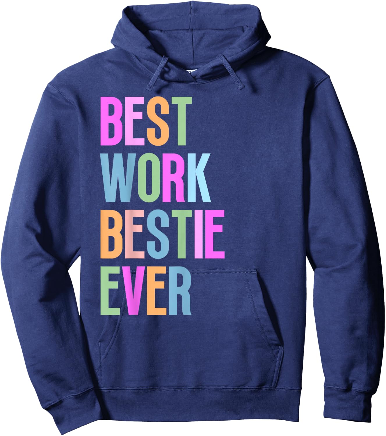 Best Work Bestie Ever Co-Worker Colleague Co-Workers Hoodie - Hoodie | Navy