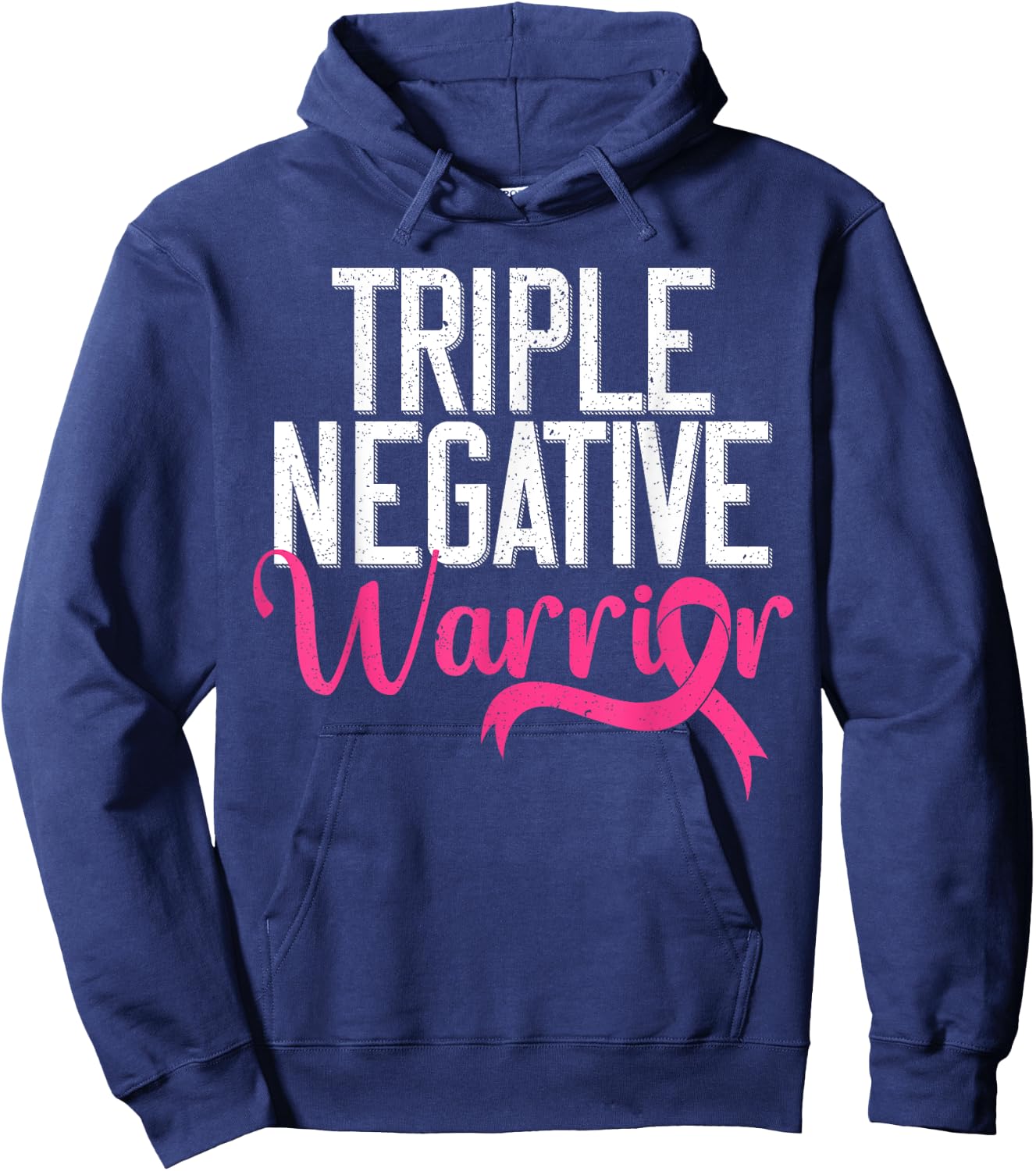 Triple Negative Warrior Breast Cancer Awareness Pink Ribbon Hoodie - Hoodie | Navy
