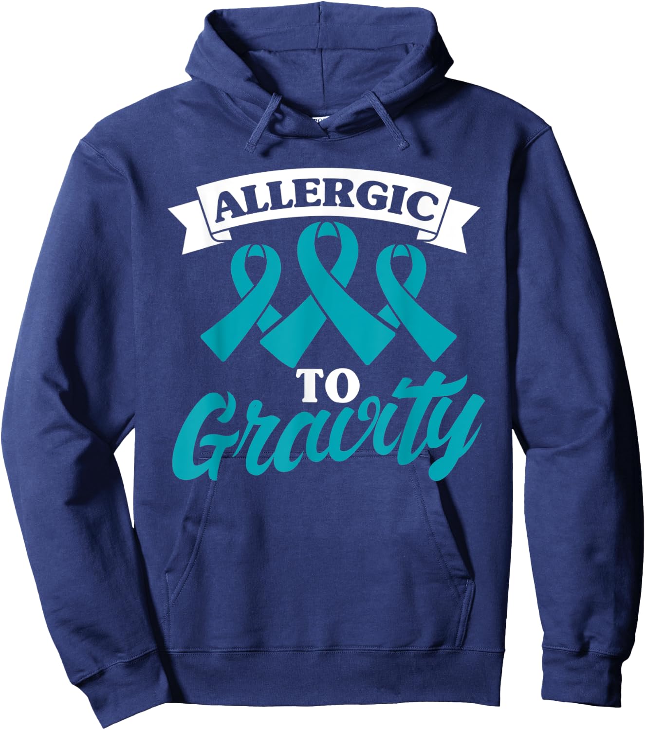 Allergic To Gravity Postural Orthostatic Intolerance Patient Hoodie - Hoodie | Navy