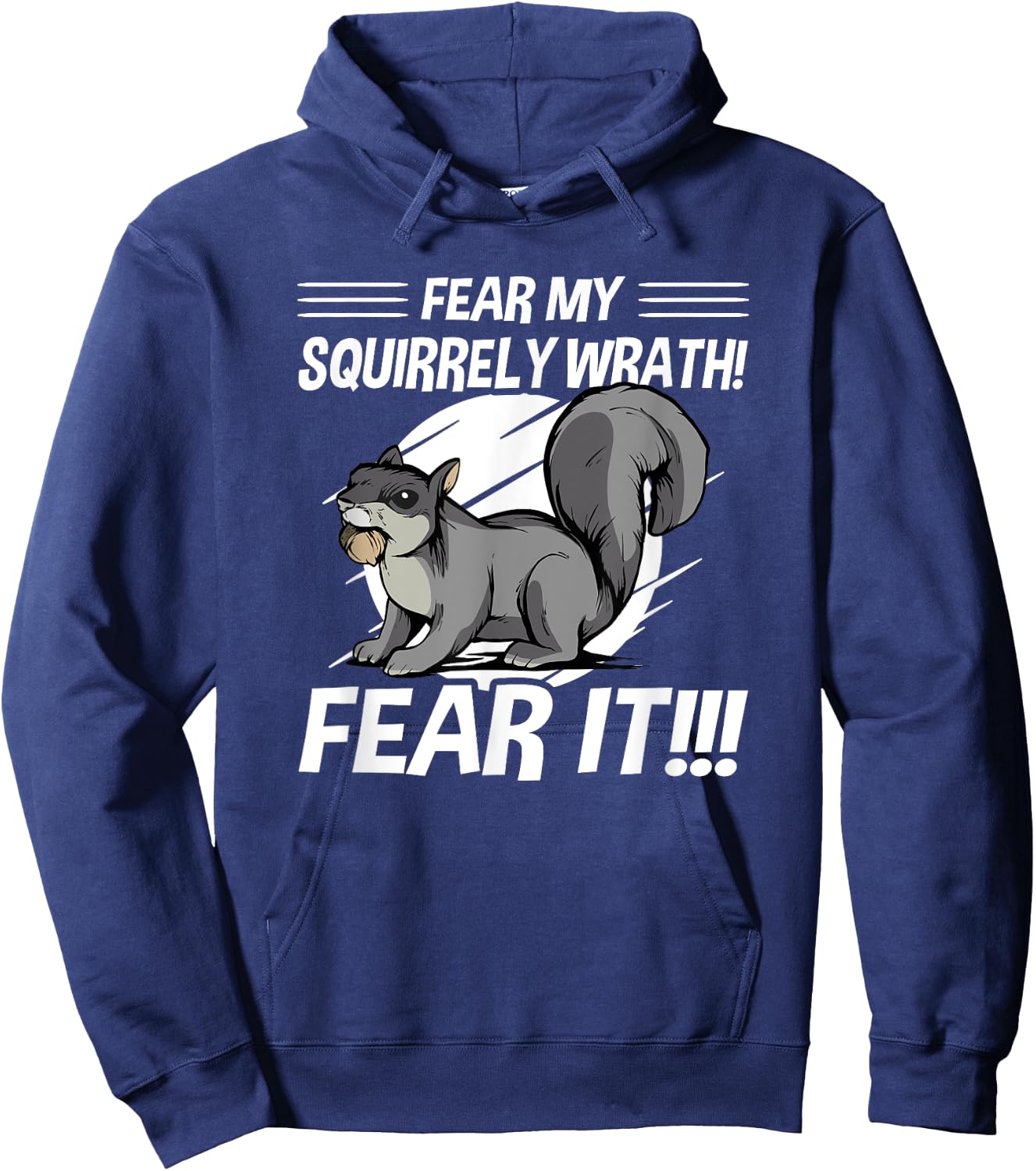 Squirrel - Fear My Squirrely Wrath - Angry Squirrels Hoodie - Hoodie | Navy