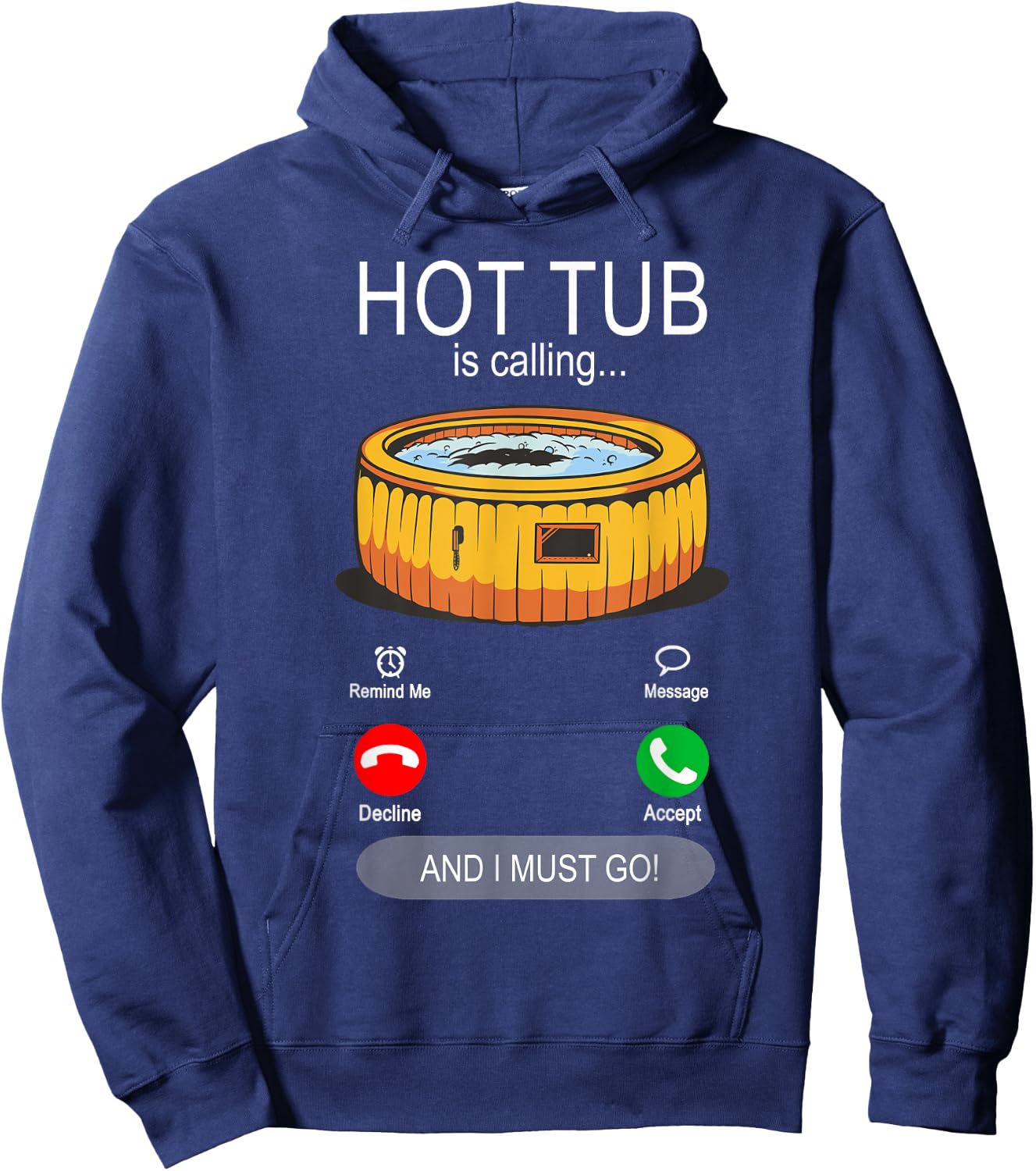 Hot Tub is calling - Garden Whirlpool Swimming Pool Hoodie - Hoodie | Navy
