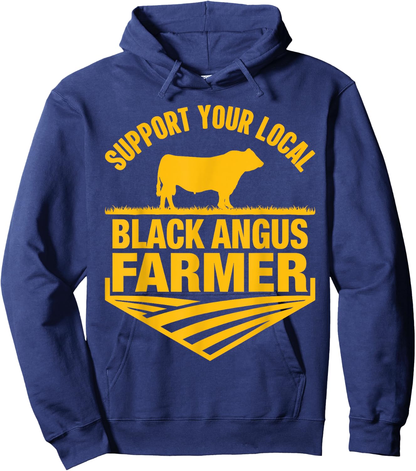 Support Your Local Black Angus Farmer - Cow Rancher Hoodie - Hoodie | Navy