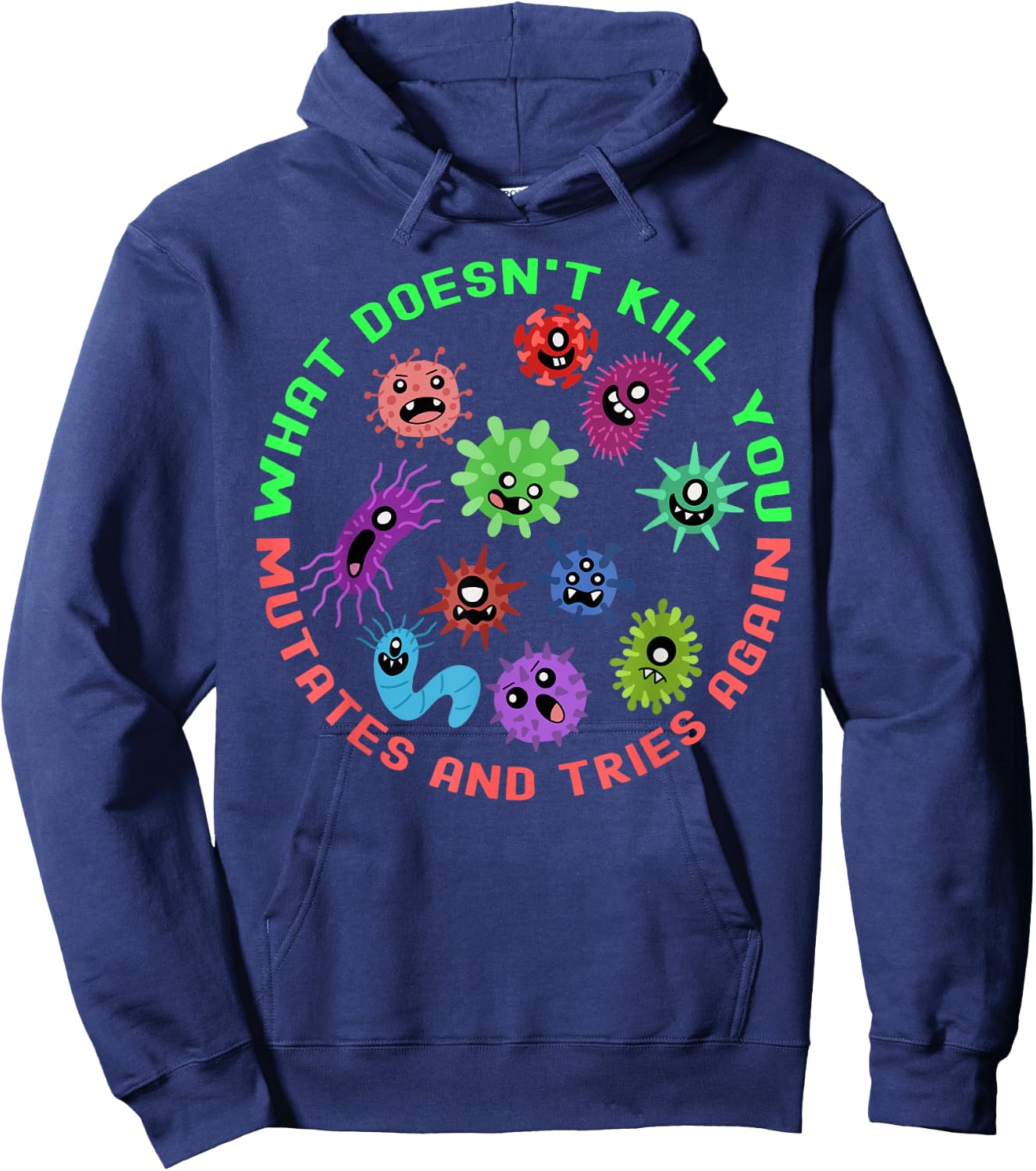 Funny What Doesn't Mutates and Tries Biology Science Teacher Hoodie - Hoodie | Navy