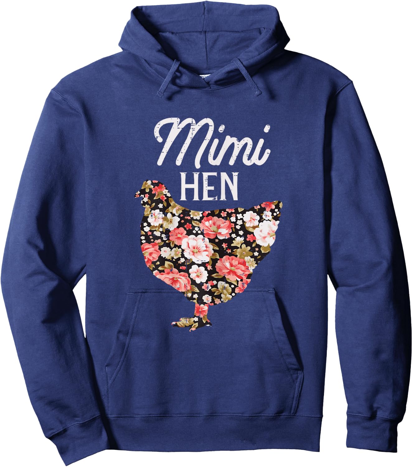 Mimi Hen Flowers Mothers Day Farm Chicken Grandma Nana Women Hoodie - Hoodie | Navy