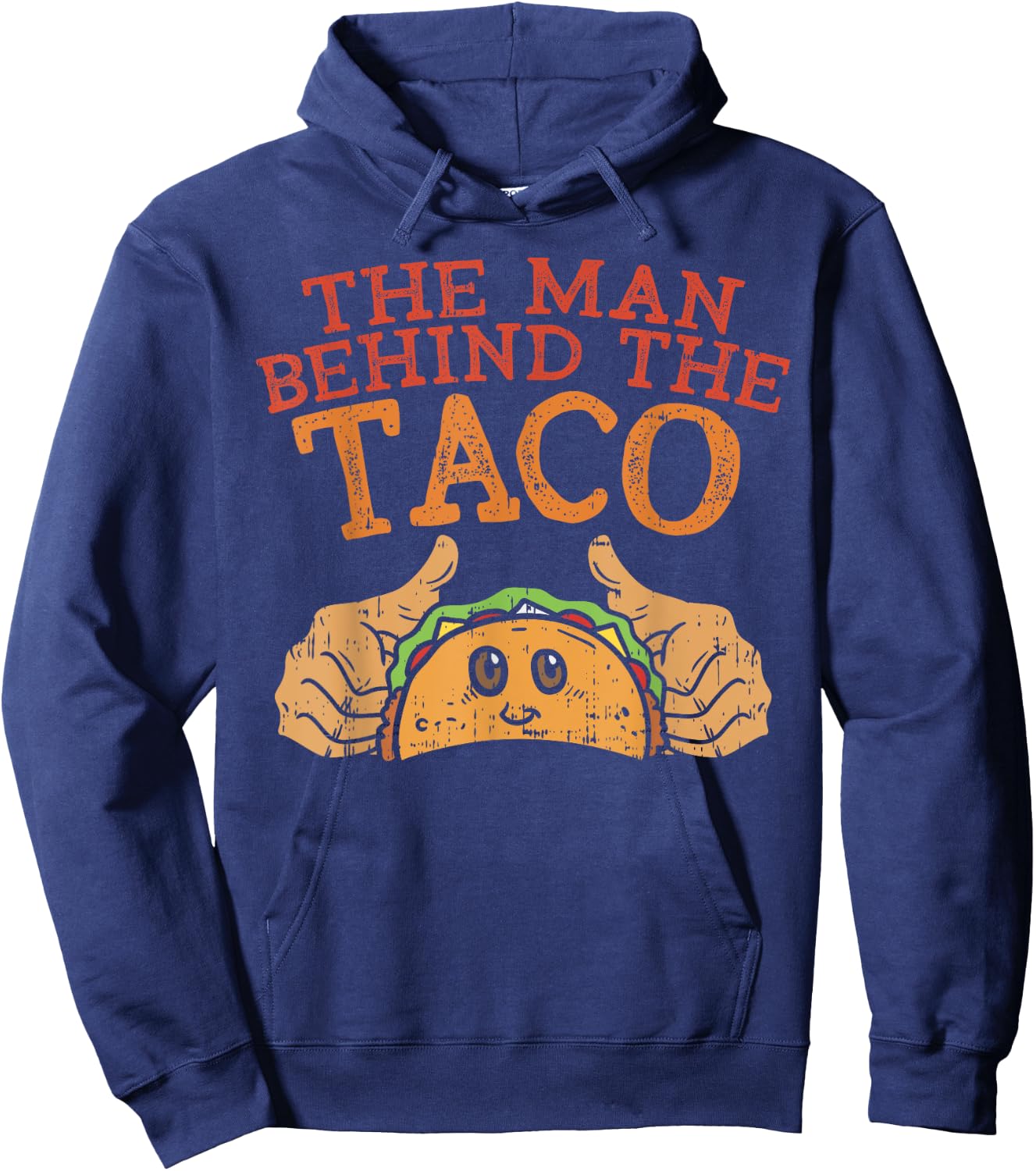 Cinco De Mayo Pregnancy The Man Behind The Taco Mexican Dad Hoodie - Hoodie | Navy