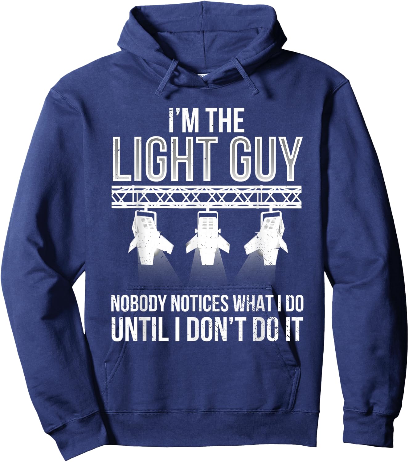Lighting Tech Light Guy Funny Lighting Technician Hoodie - Hoodie | Navy