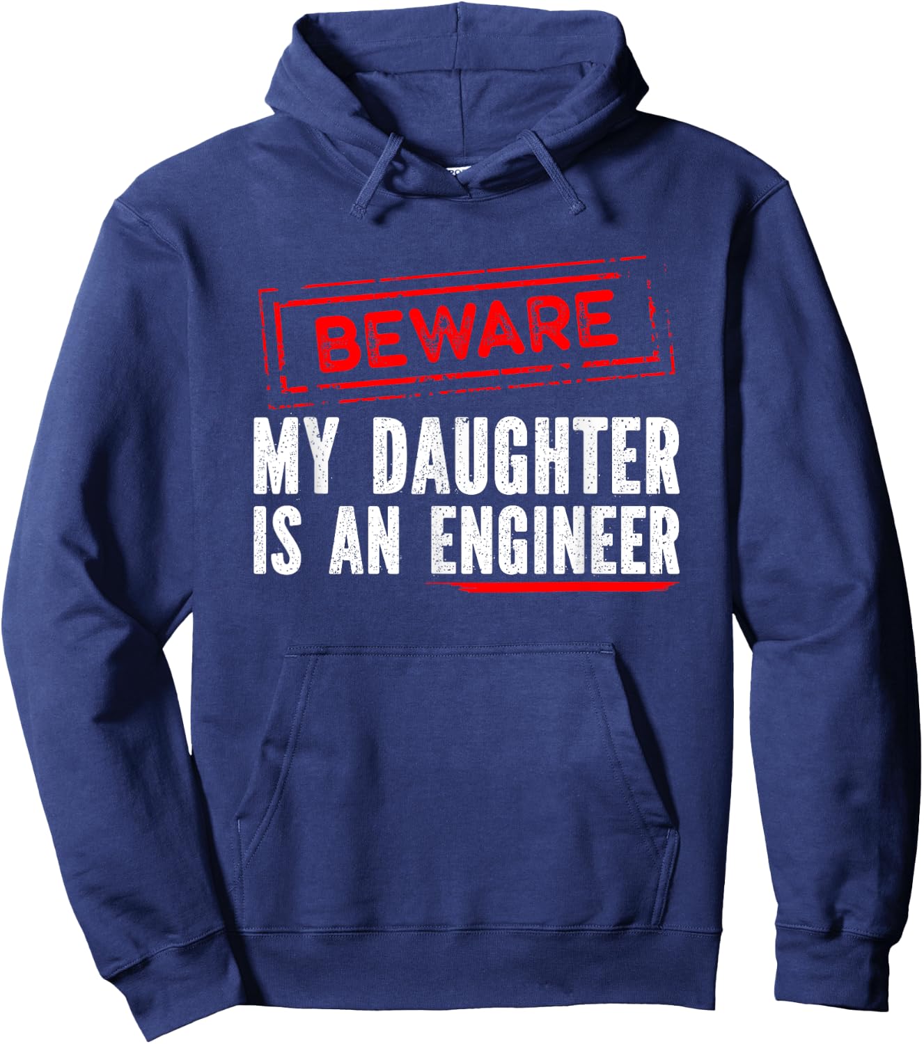 My Daughter Is an Engineer - Funny Engineers Mom or Dad Hoodie - Hoodie | Navy
