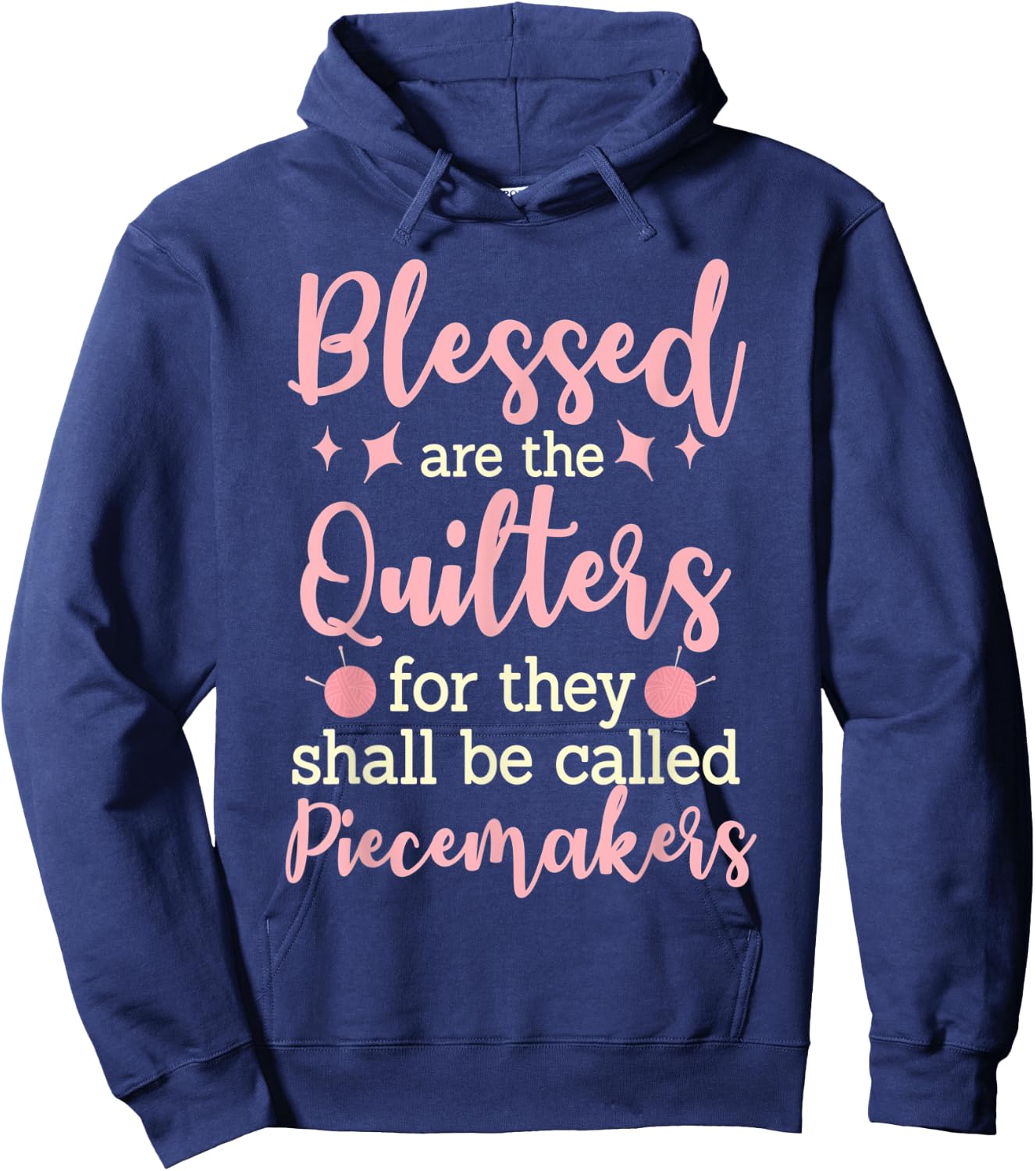 Blessed Are the Quilters For They Shall Be Called Piecemaker Hoodie - Hoodie | Navy