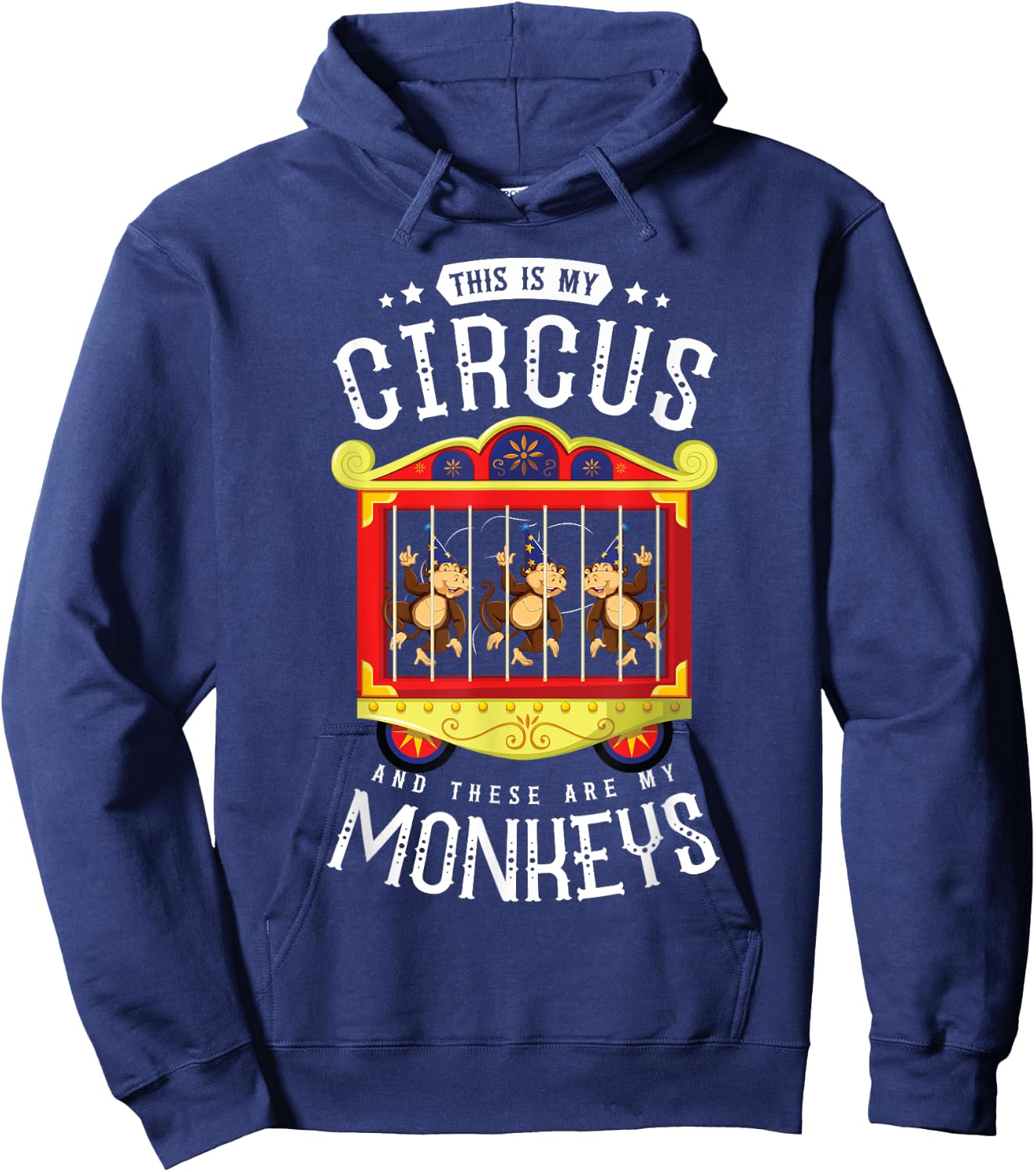 Circus Gift Circus Event Staff Carnival - This Is My Circus And These Are My Monkeys - -Adults Black Short Sleeve - Small Hoodie - Hoodie | Navy
