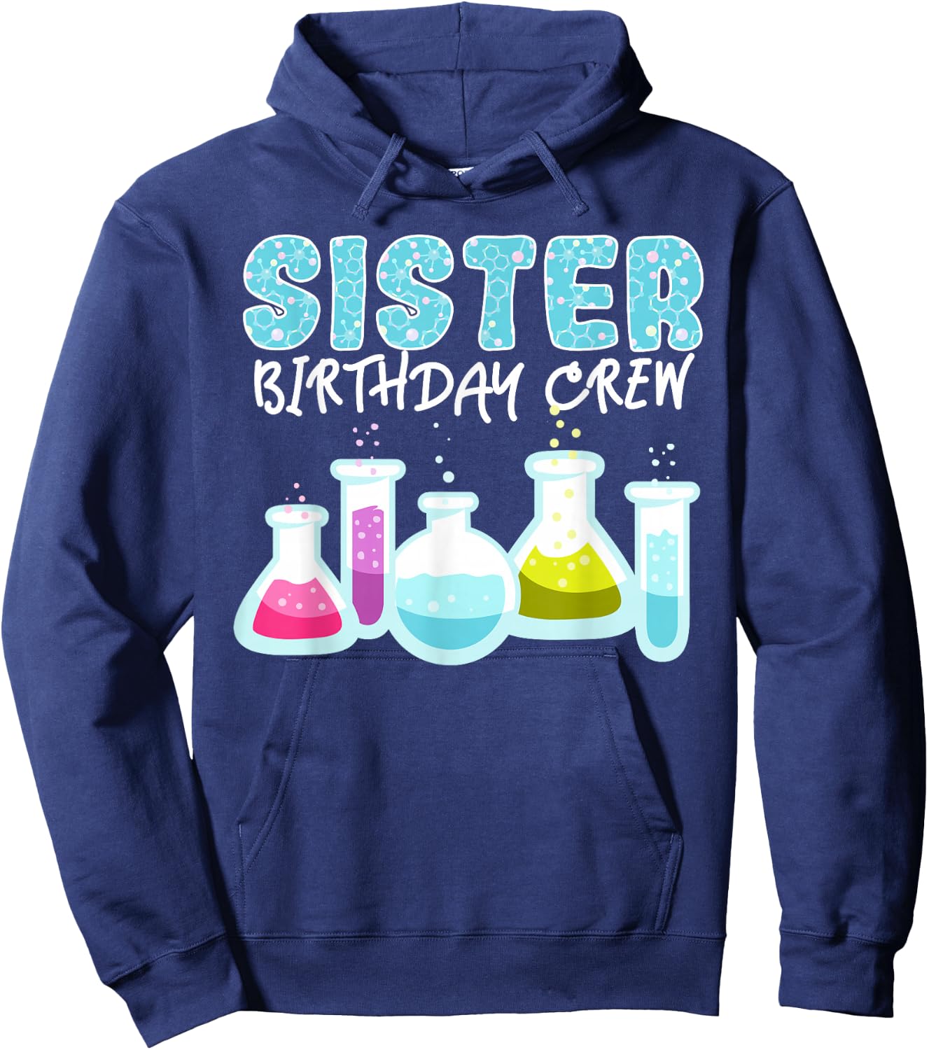 Sister Birthday Crew Science Theme Birthday Party Science Hoodie - Hoodie | Navy