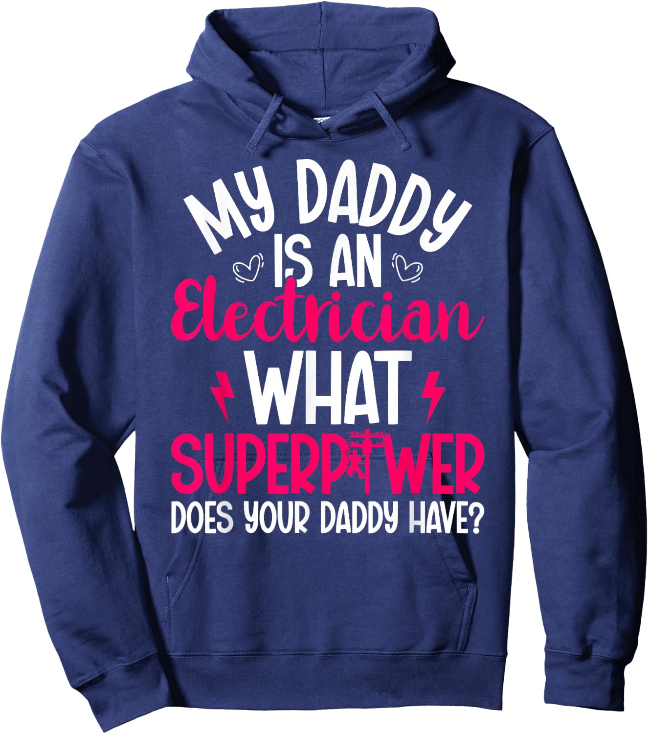 My Daddy Is An Electrician Daughter Of An Electrician Hoodie - Hoodie | Navy