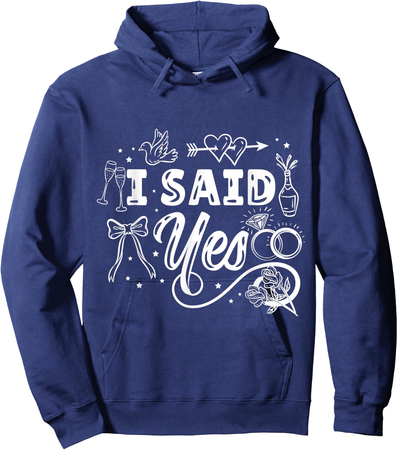 I Said Yes Bachelorette Party Hoodie - Hoodie | Navy