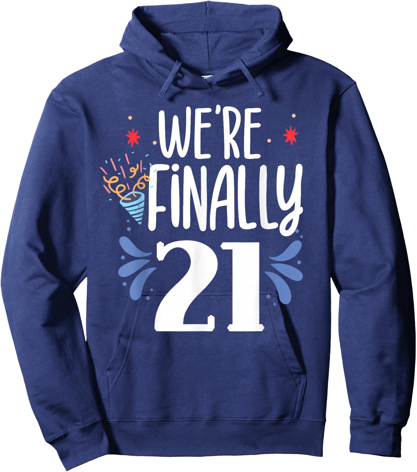 We're Finally 21 Celebrate Twins Twin Birthday Party Hoodie - Hoodie | Navy