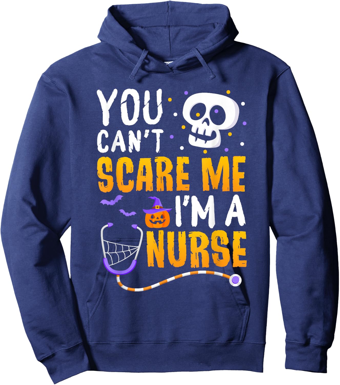 You Cant Scare Me Im a Nurse Halloween RN Witch Boo Funny Hoodie - Hoodie | Navy