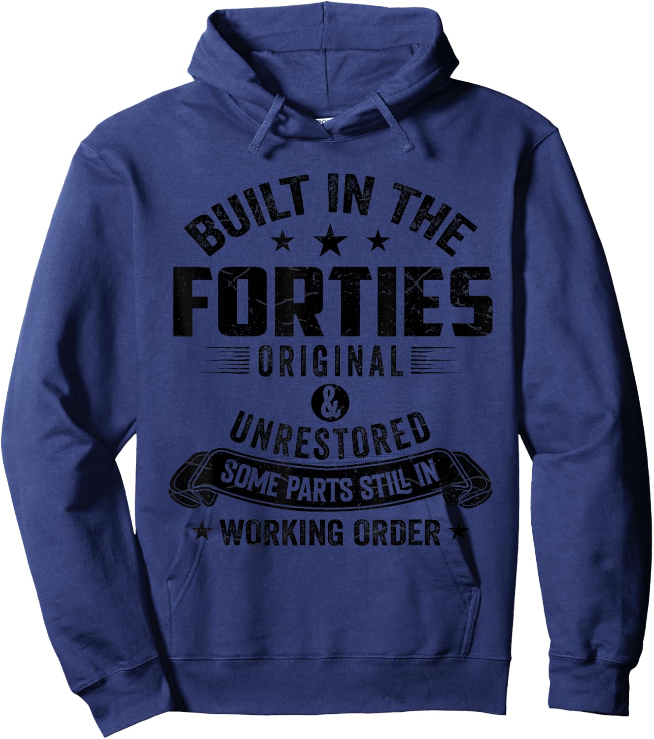 Built In The Forties Built In The 40s Birthday Hoodie - Hoodie | Navy