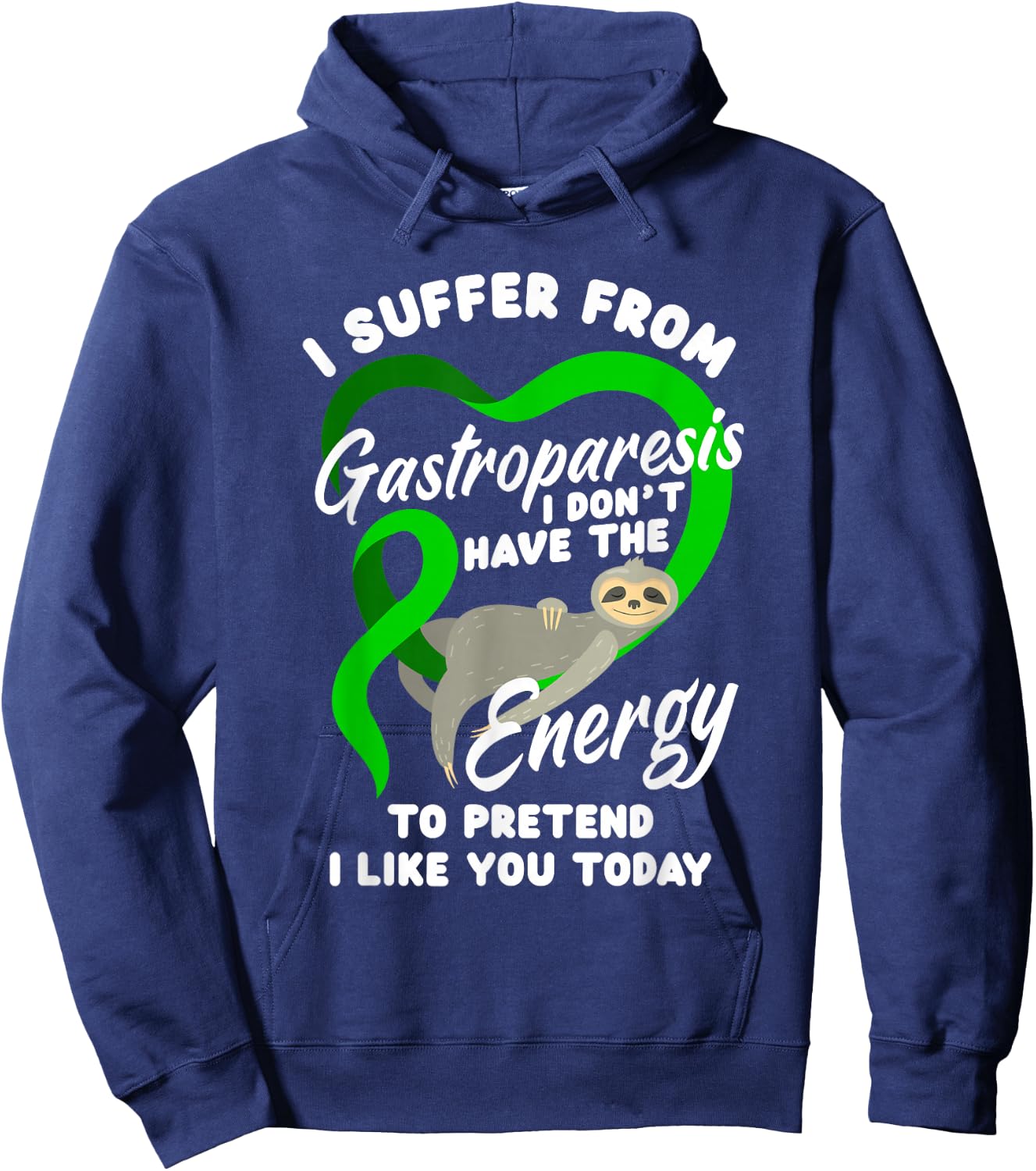 I Suffer from Gastroparesis Funny Gastroparesis Warrior Hoodie - Hoodie | Navy