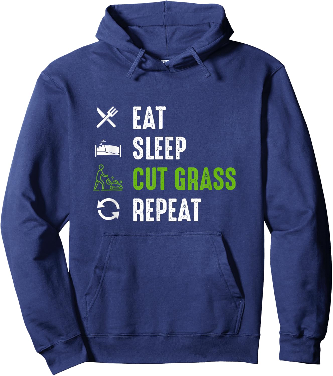 Eat Sleep Cut Grass - Landscaping Outfit Gift Landscaper Hoodie - Hoodie | Navy