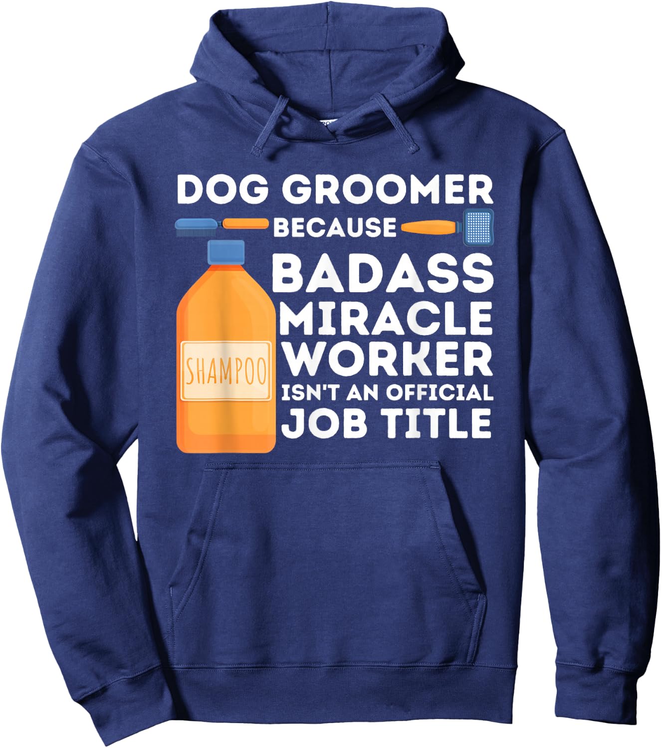 Badass Miracle Worker - Dog Groomer & Dog Grooming Hoodie - Hoodie | Navy