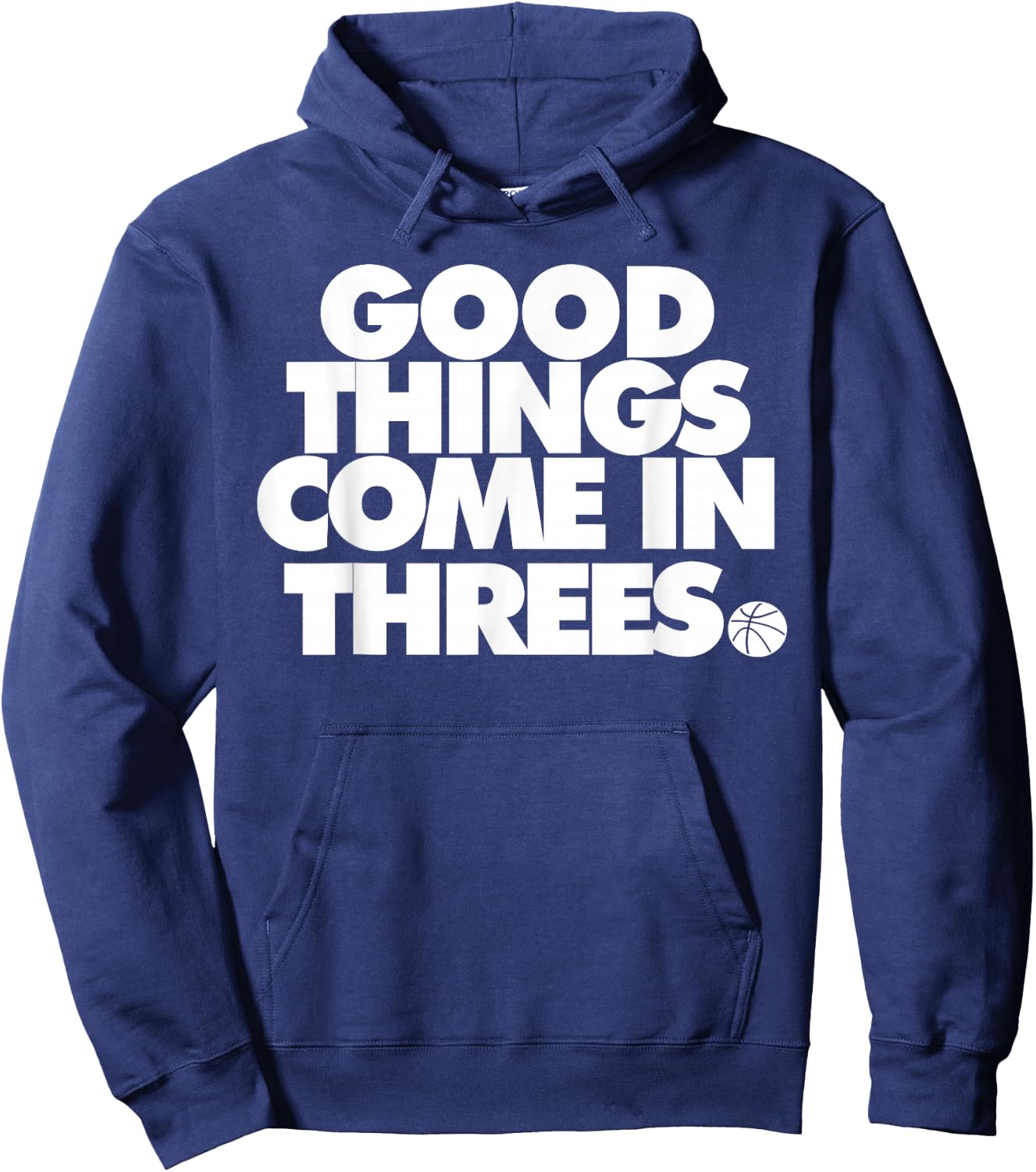 Good Things Come in Threes Novelty Basketball Hoodie - Hoodie | Navy