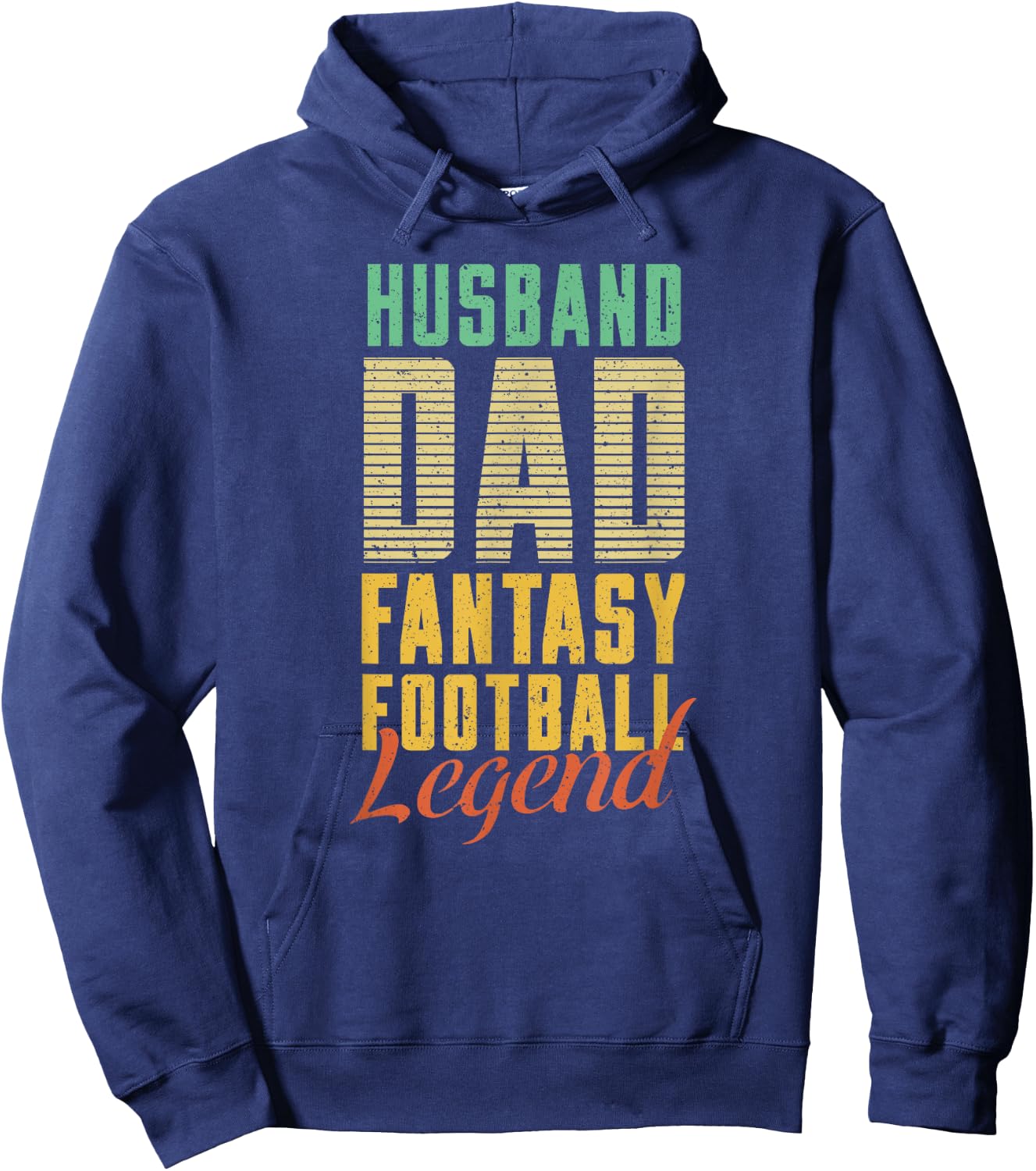 Fantasy Football Husband Dad Legend Draft Kit Sports Trophy Hoodie - Hoodie | Navy