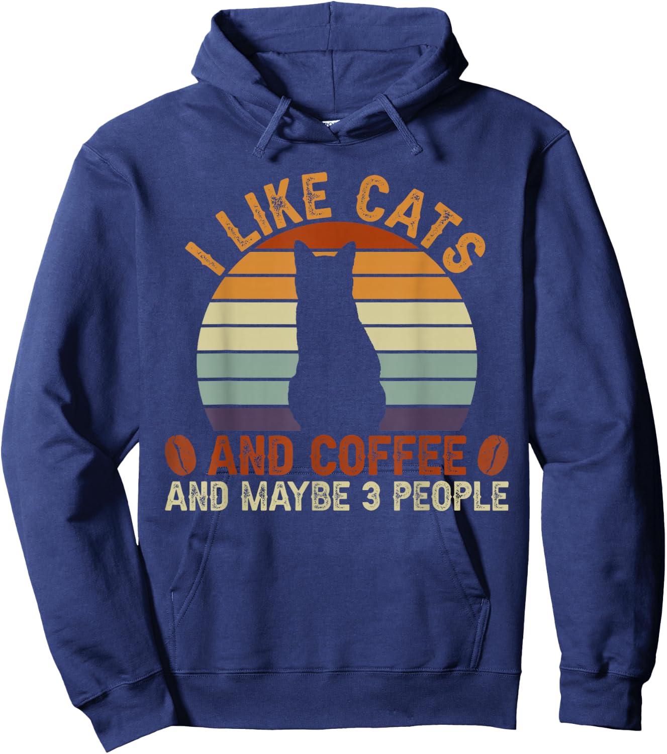 I like cats and coffee and maybe 3 people sarcastic Hoodie - Hoodie | Navy
