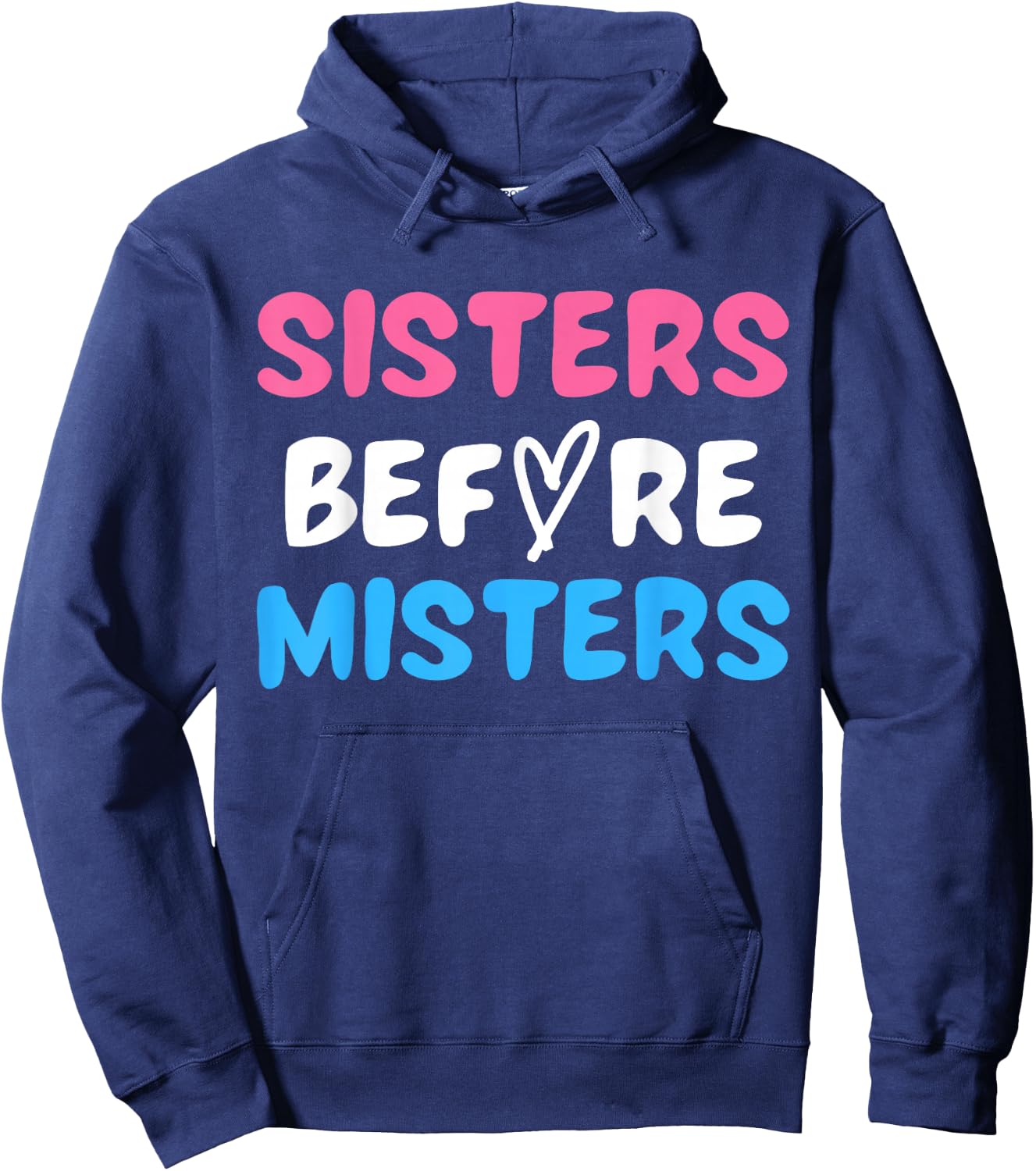 Sisters Before Misters Girls Trip 2026 Funny Galentine's Day Hoodie - Hoodie | Navy