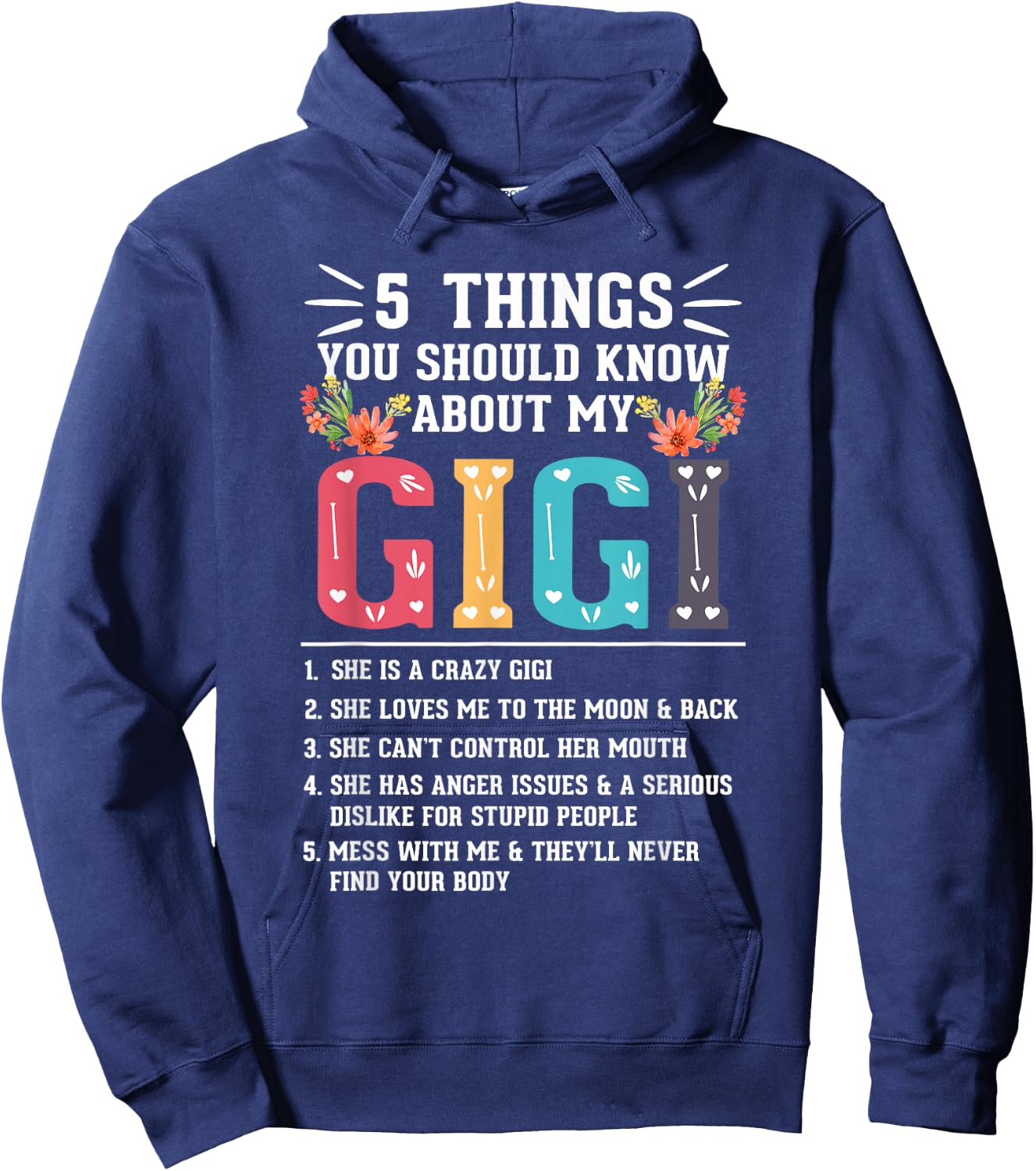 5 Things You Should Know About My Gigi Funny Family Mothers Hoodie - Hoodie | Navy