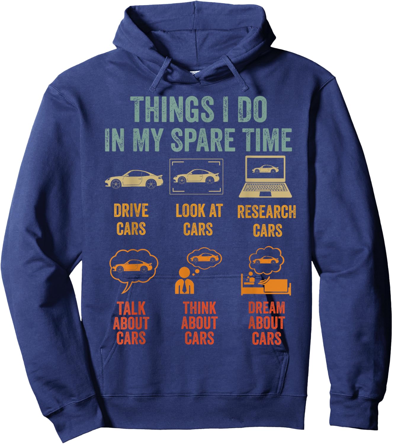 Things I Do In My Spare Time Car Lover Funny Father's Day Hoodie - Hoodie | Navy