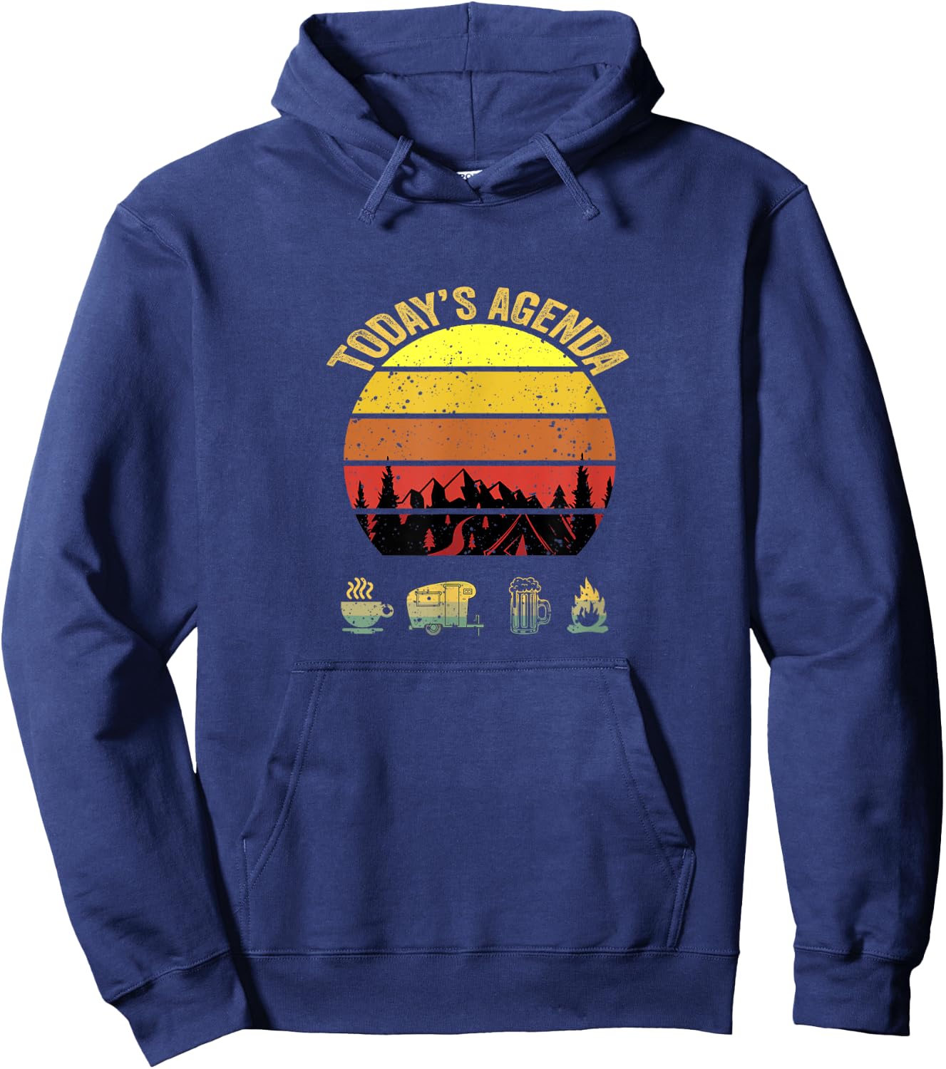 Today's Agenda Camping Coffee Pop Up Camper Beer Campfire Hoodie - Hoodie | Navy