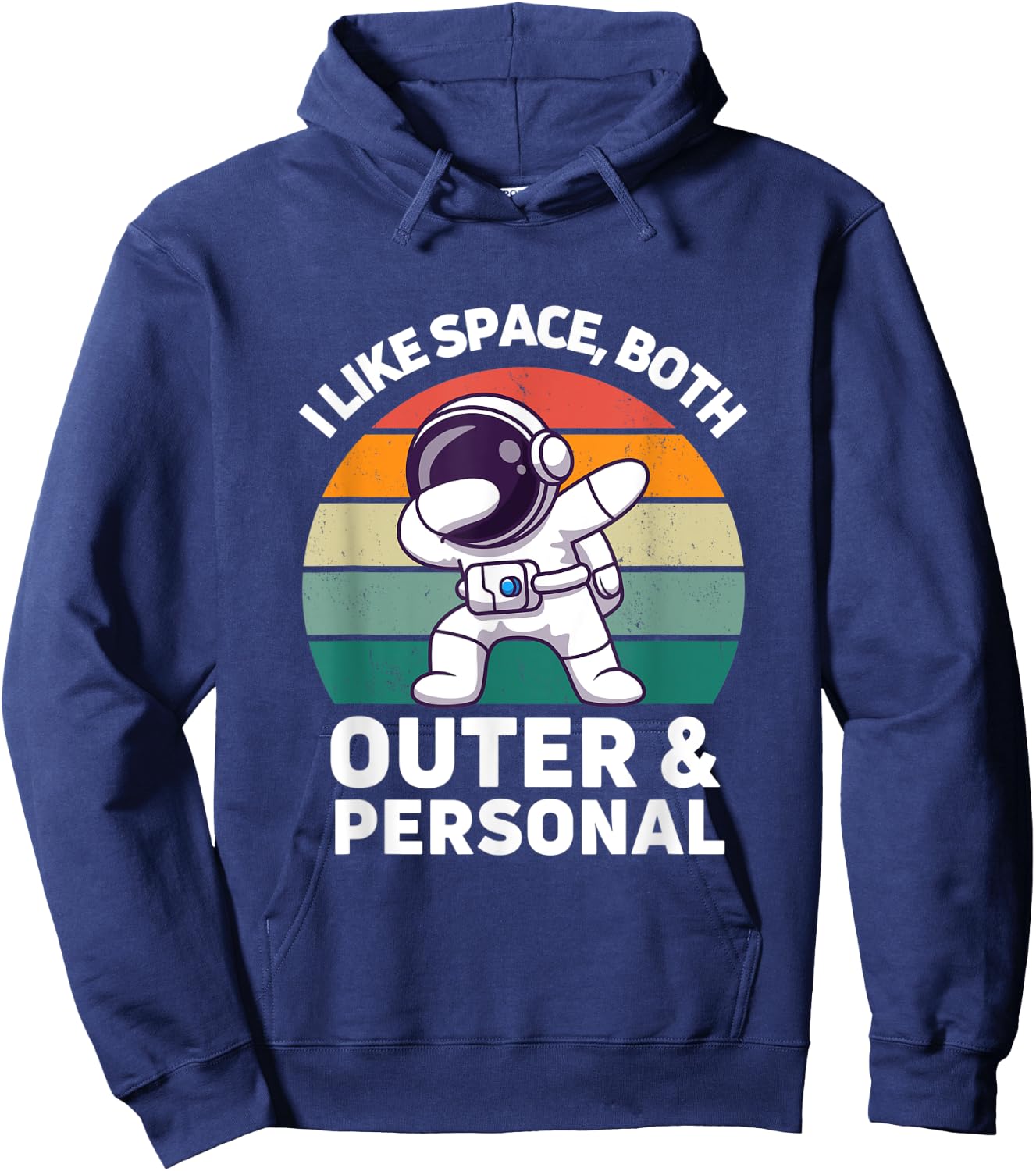 I Like Space Both Outer And Personal Retro Astronomy Science Hoodie - Hoodie | Navy