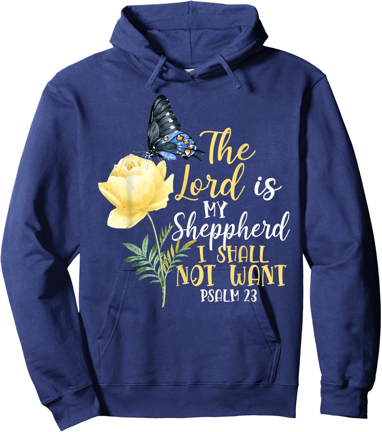 Christian Bible Verse Quote Butterfly Rose Flower Psalm 23 Hoodie - Hoodie | Navy
