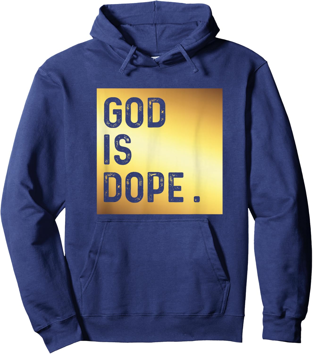 God is Dope GOLD Funny Christian Faith Believer Gift Hoodie - Hoodie | Navy