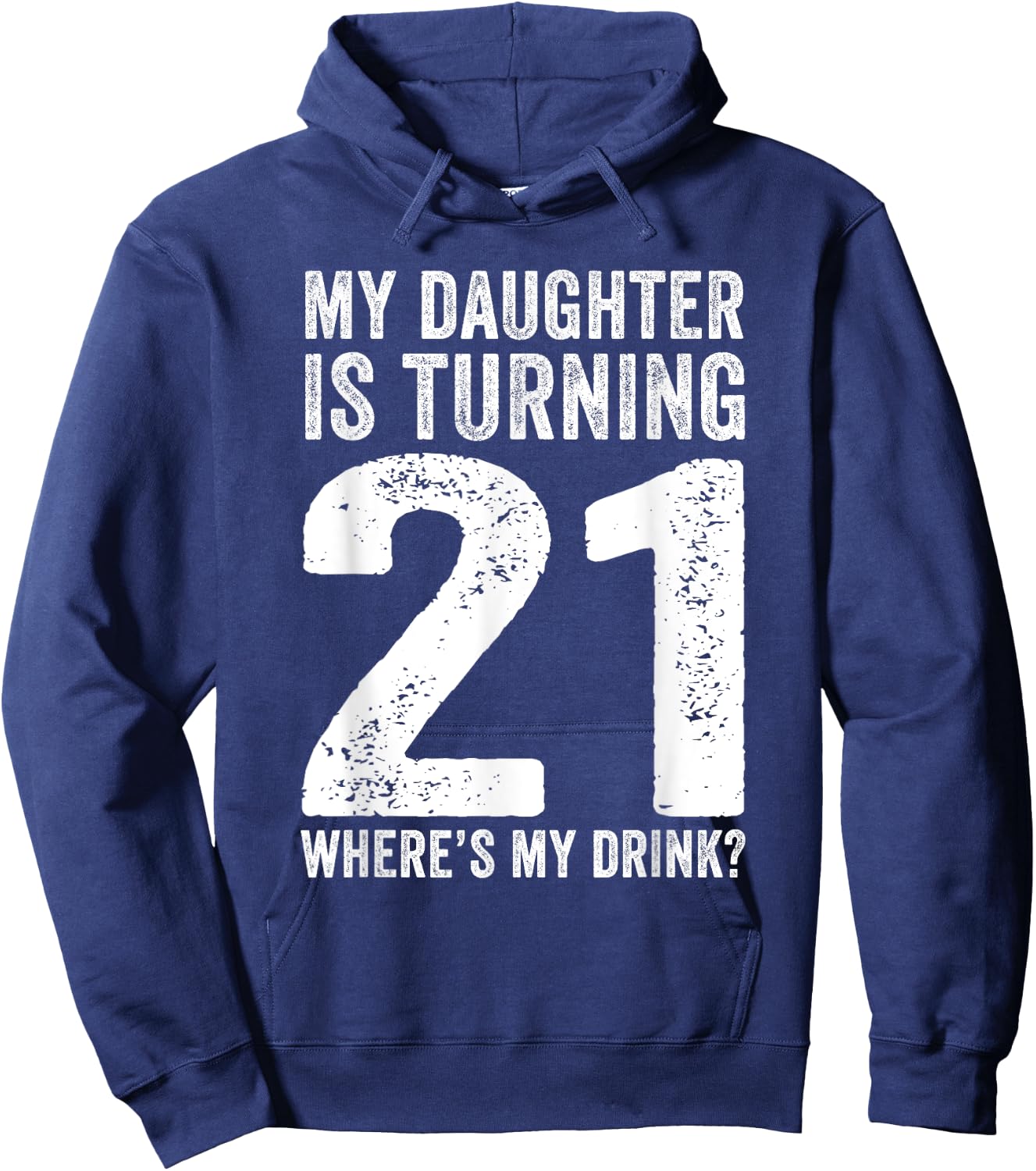 21st Birthday Dad Mom 21 Year Old Daughter Family Squad Hoodie - Hoodie | Navy