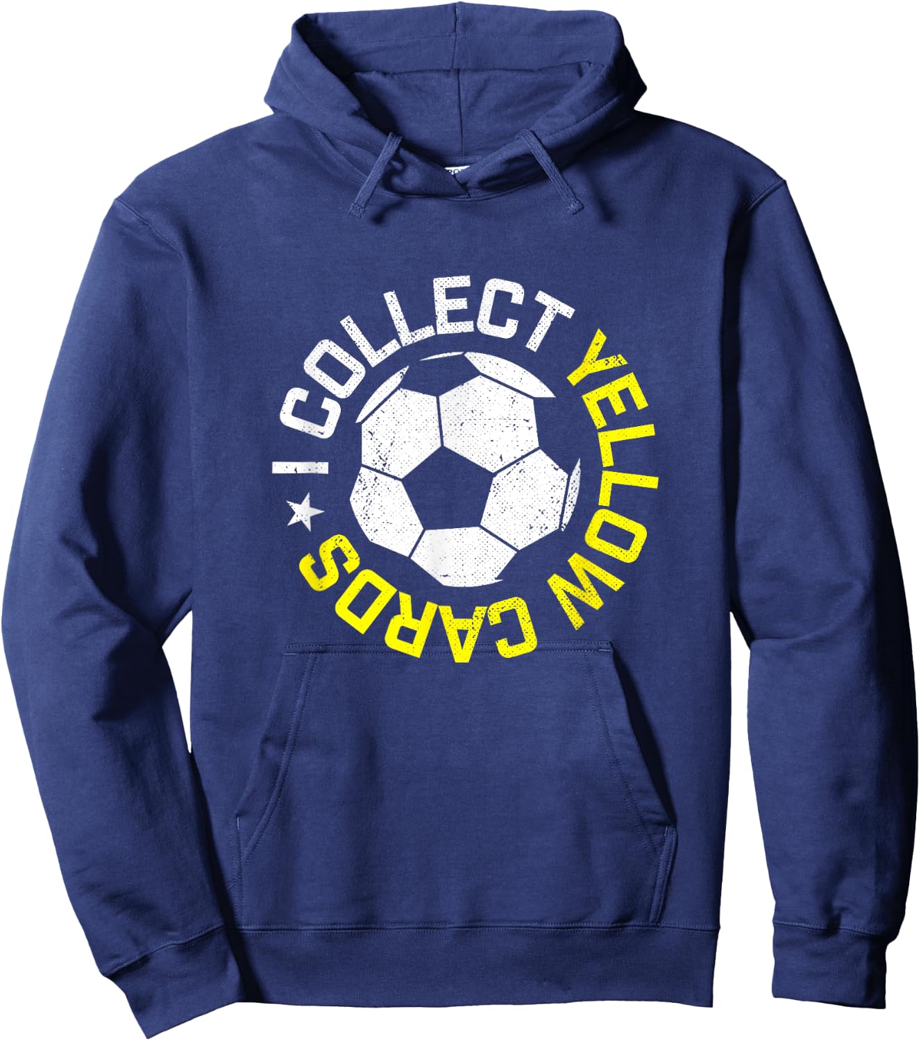I Collect Yellow Cards, Funny Soccer Player Quote Hoodie - Hoodie | Navy