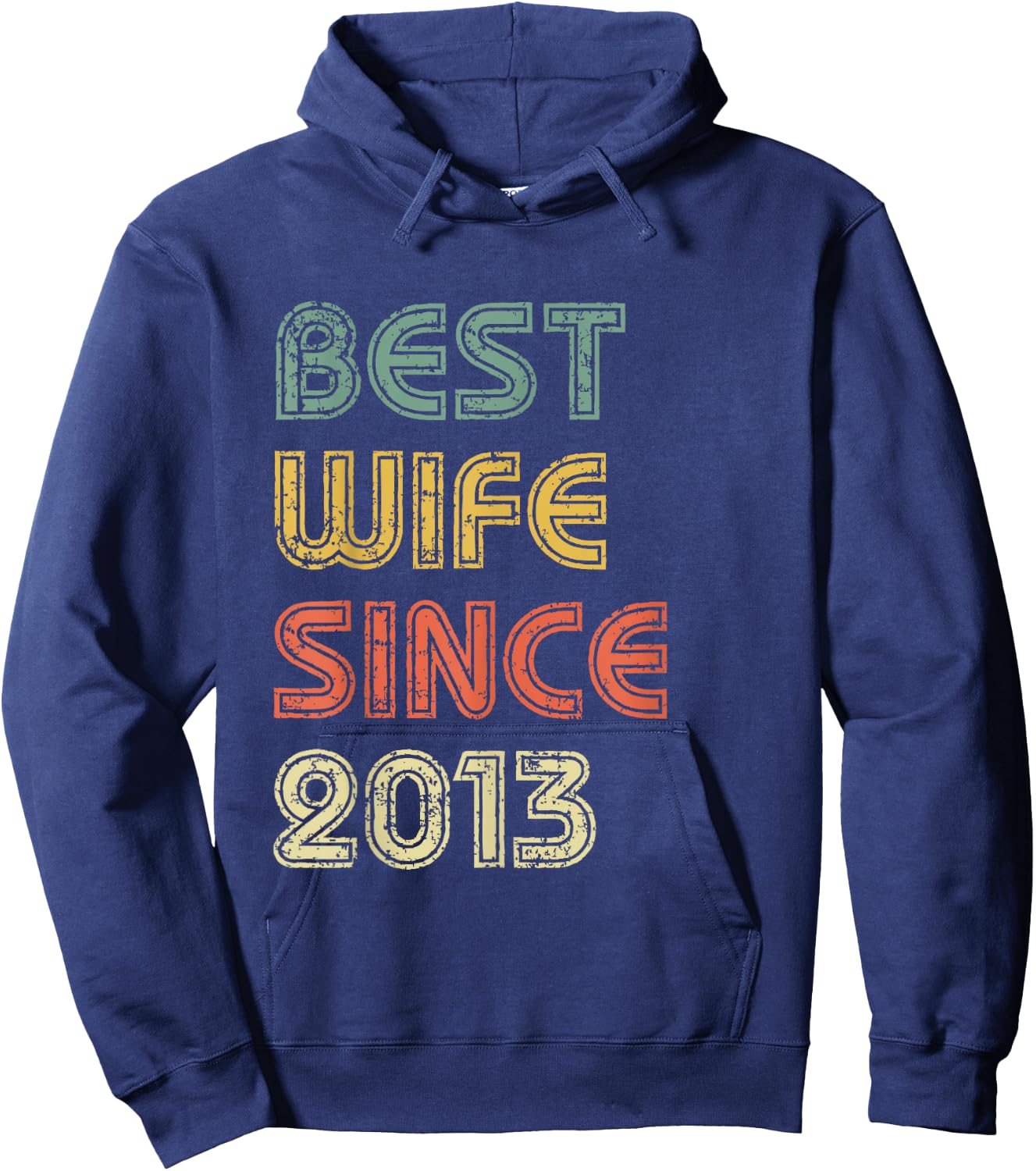 Best Wife Since 2013 Happy 6th Wedding Anniversary Graphic Hoodie - Hoodie | Navy
