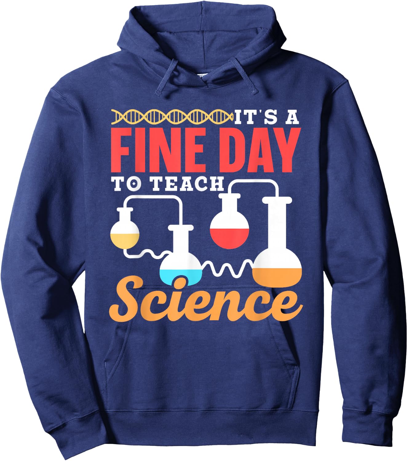 It Is A Good Day To Teach Science Class Teacher Hoodie - Hoodie | Navy