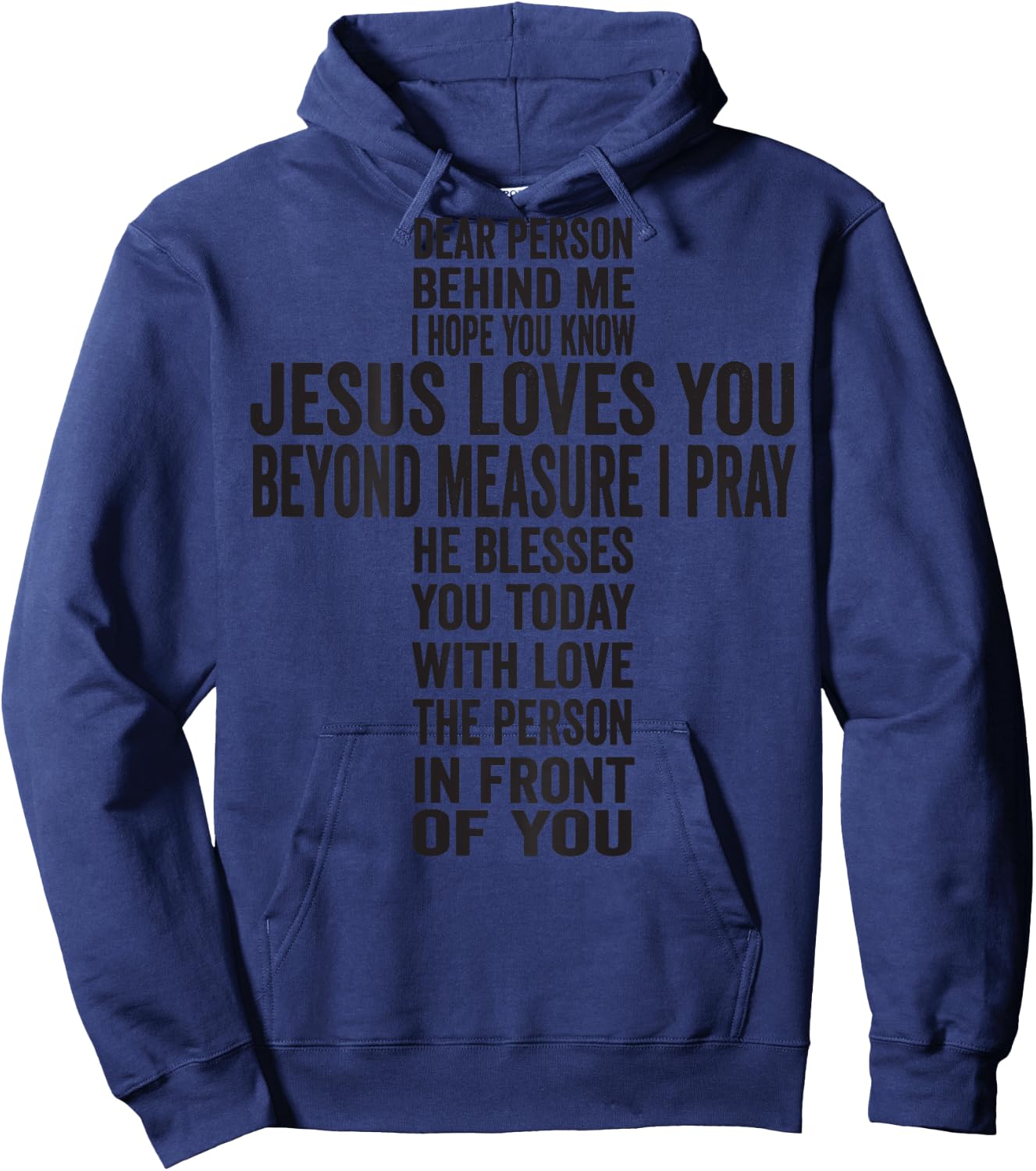Dear Person Behind Me I hope You Know Jesus Loves You Hoodie - Hoodie | Navy