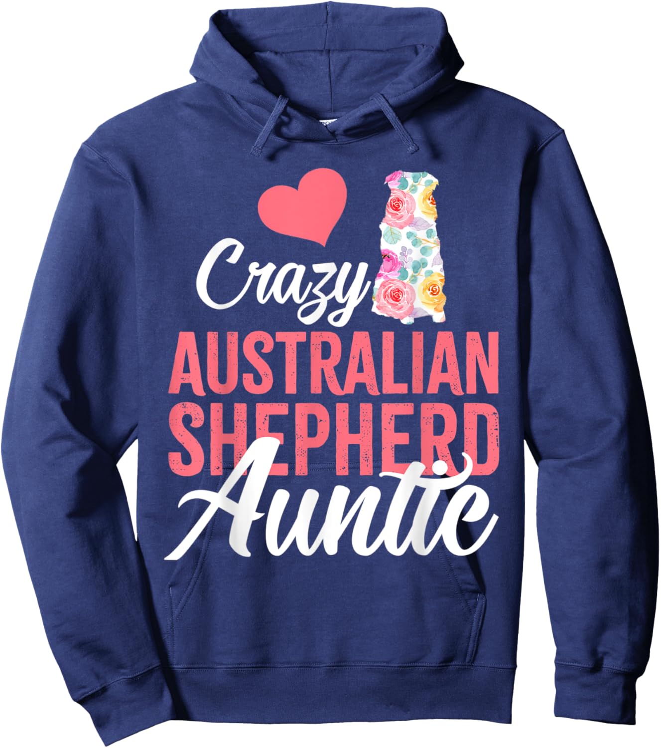 Crazy Australian Shepherd Auntie | Funny Dog Auntie Hoodie - Hoodie | Navy