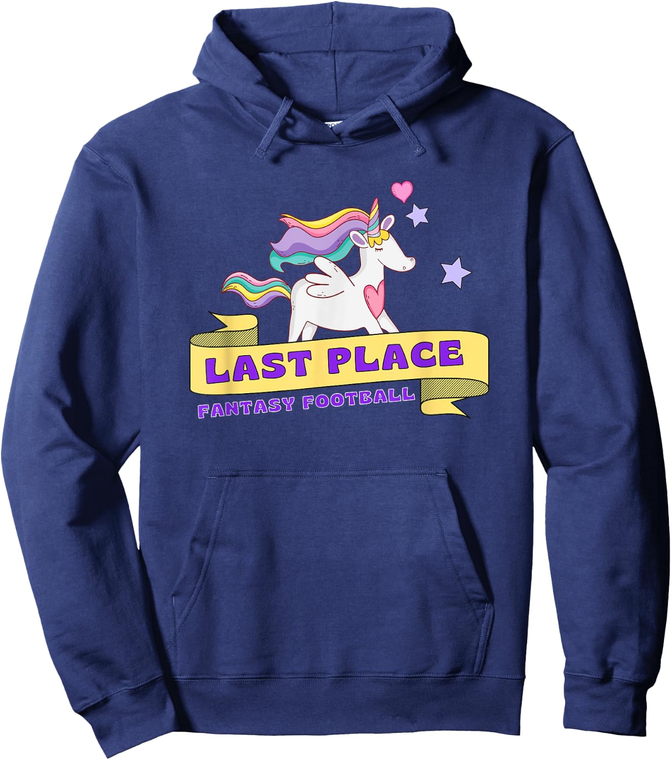 Fantasy Football Last Place | Funny Cute Unicorn Hoodie - Hoodie | Navy