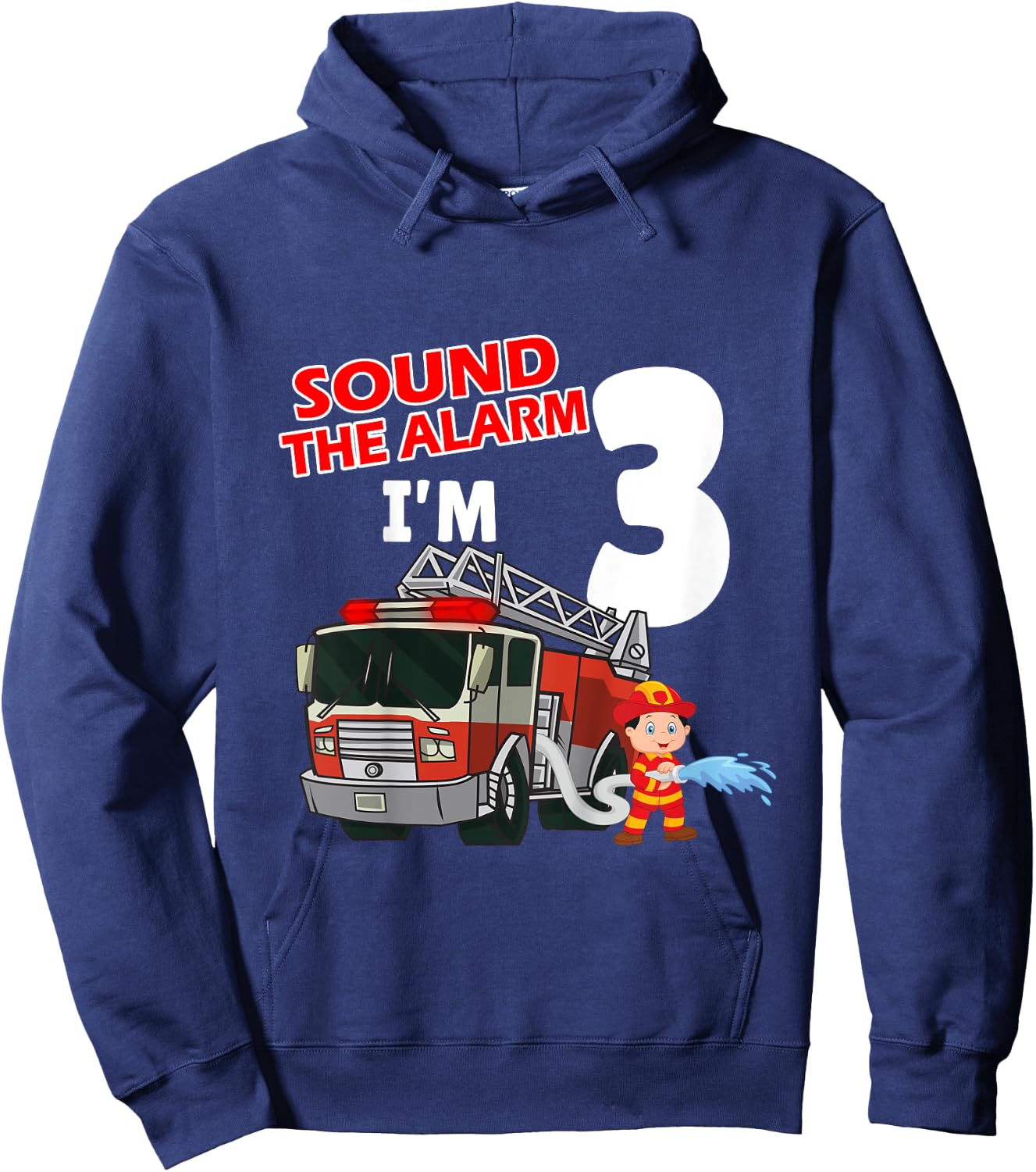Kids Sound The Alarm I'm 3 years old Firefighter Boy 3rd Birthday Hoodie - Hoodie | Navy