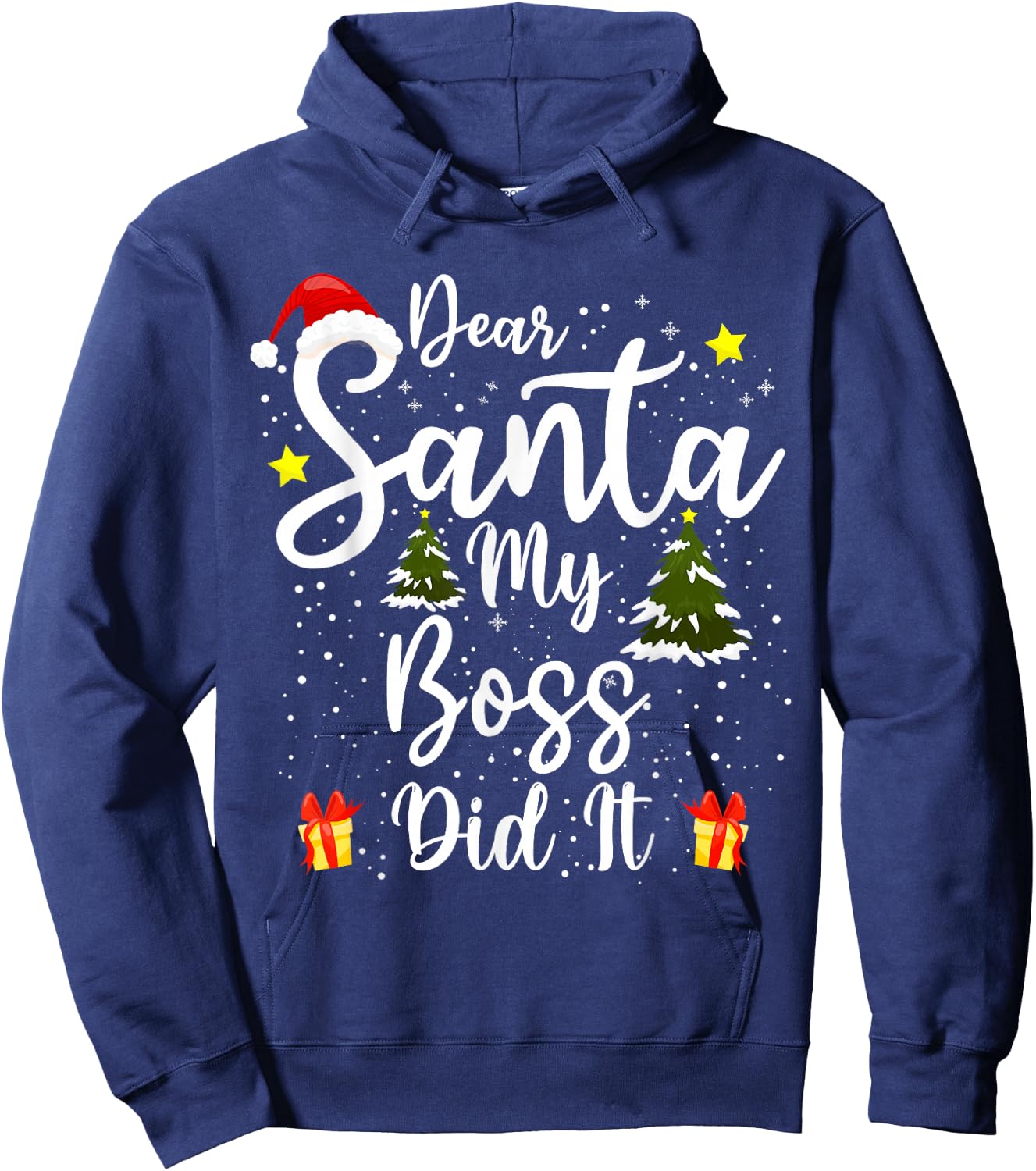 Dear Santa My Boss Did It Funny Christmas Work Office Humor Hoodie - Hoodie | Navy