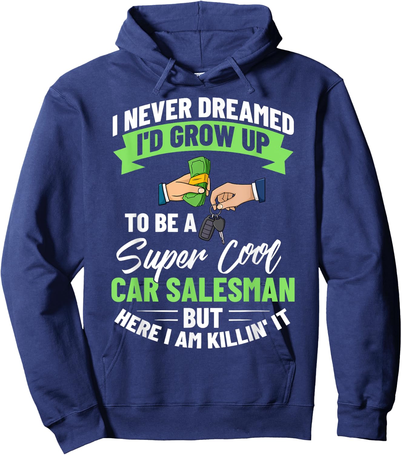 Used Car Salesman Auto Seller Dealership Salesperson Hoodie - Hoodie | Navy