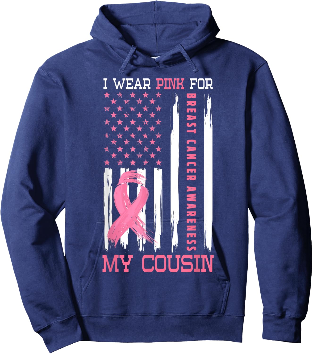 I Wear Pink For My Cousin Breast Cancer Gifts Awareness Hoodie - Hoodie | Navy