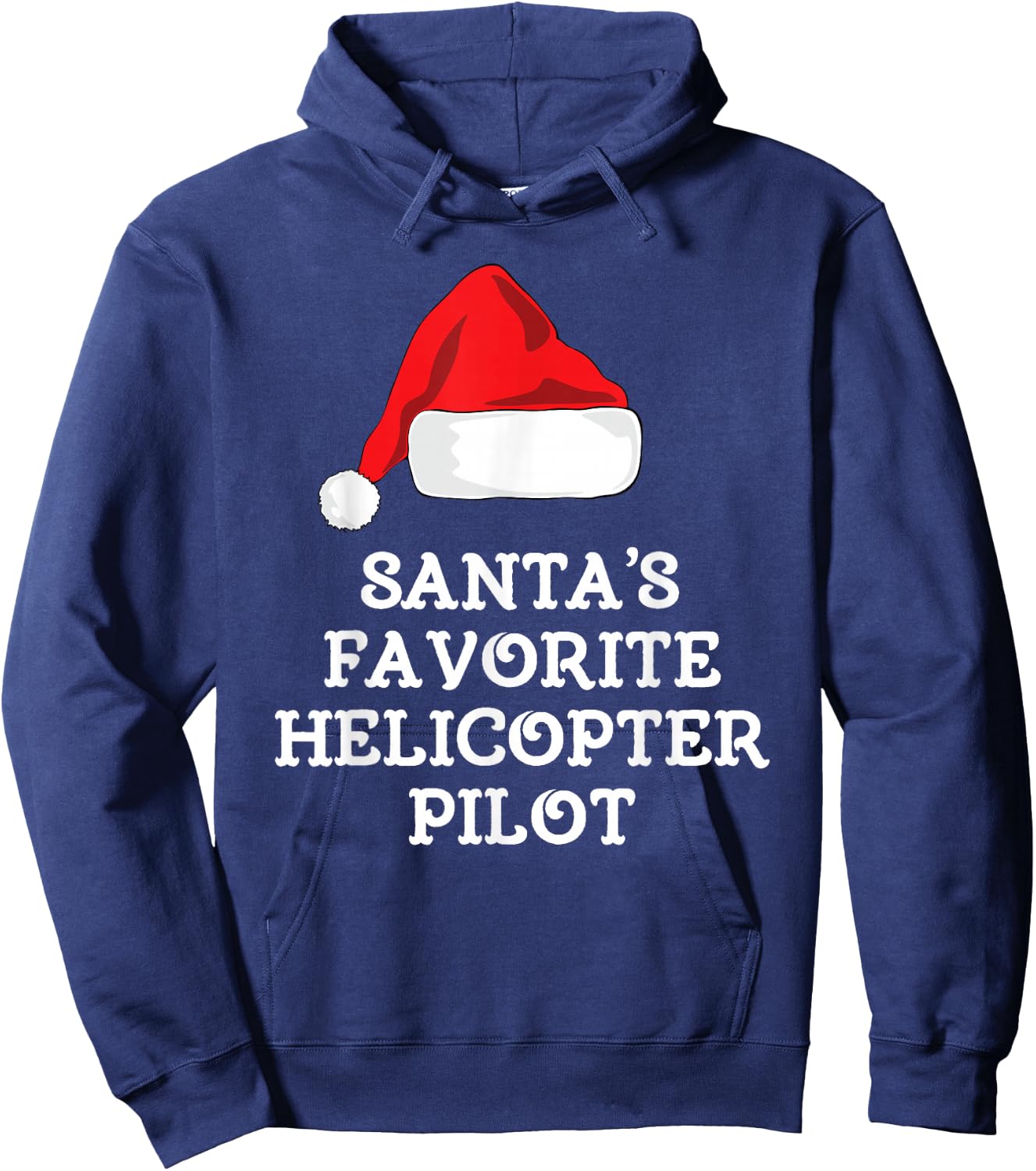 Santa's Favorite Helicopter Pilot Christmas Hat Funny Xmas Hoodie - Hoodie | Navy