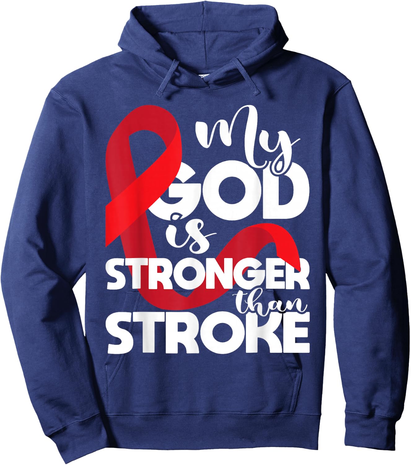 My God Is Stronger Than Stroke - Red Ribbon Brain Attack Hoodie - Hoodie | Navy