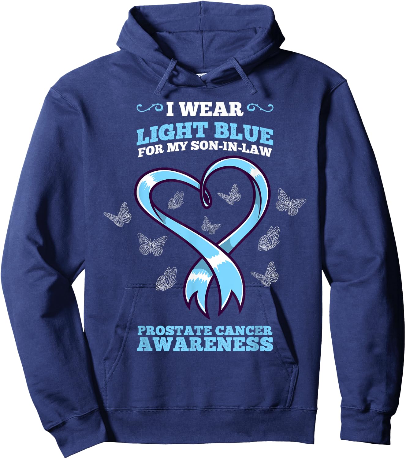 I Wear Light Blue Son In Law Prostate Cancer Awareness Hoodie - Hoodie | Navy