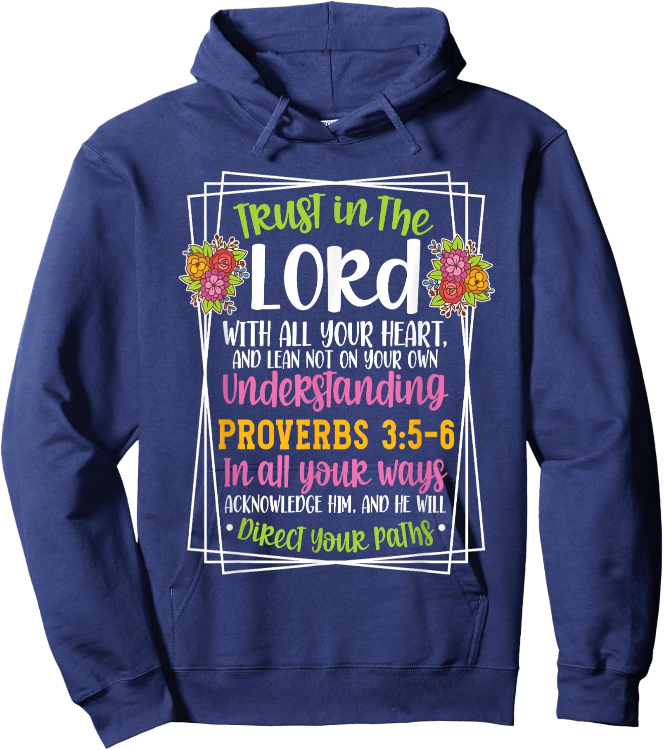 Proverbs 3:5-6 Bible Verse Religious Christian Men and Women Hoodie - Hoodie | Navy
